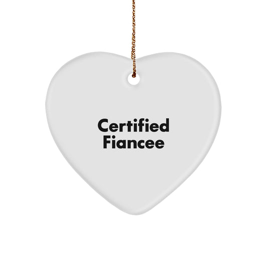 Funny Fiancee Gifts for Her - Certified Fiancee Heart Ornament, Handmade Christmas Unique Gifts from Men to Women, Heart-Shaped Decorative Accent - Image 1