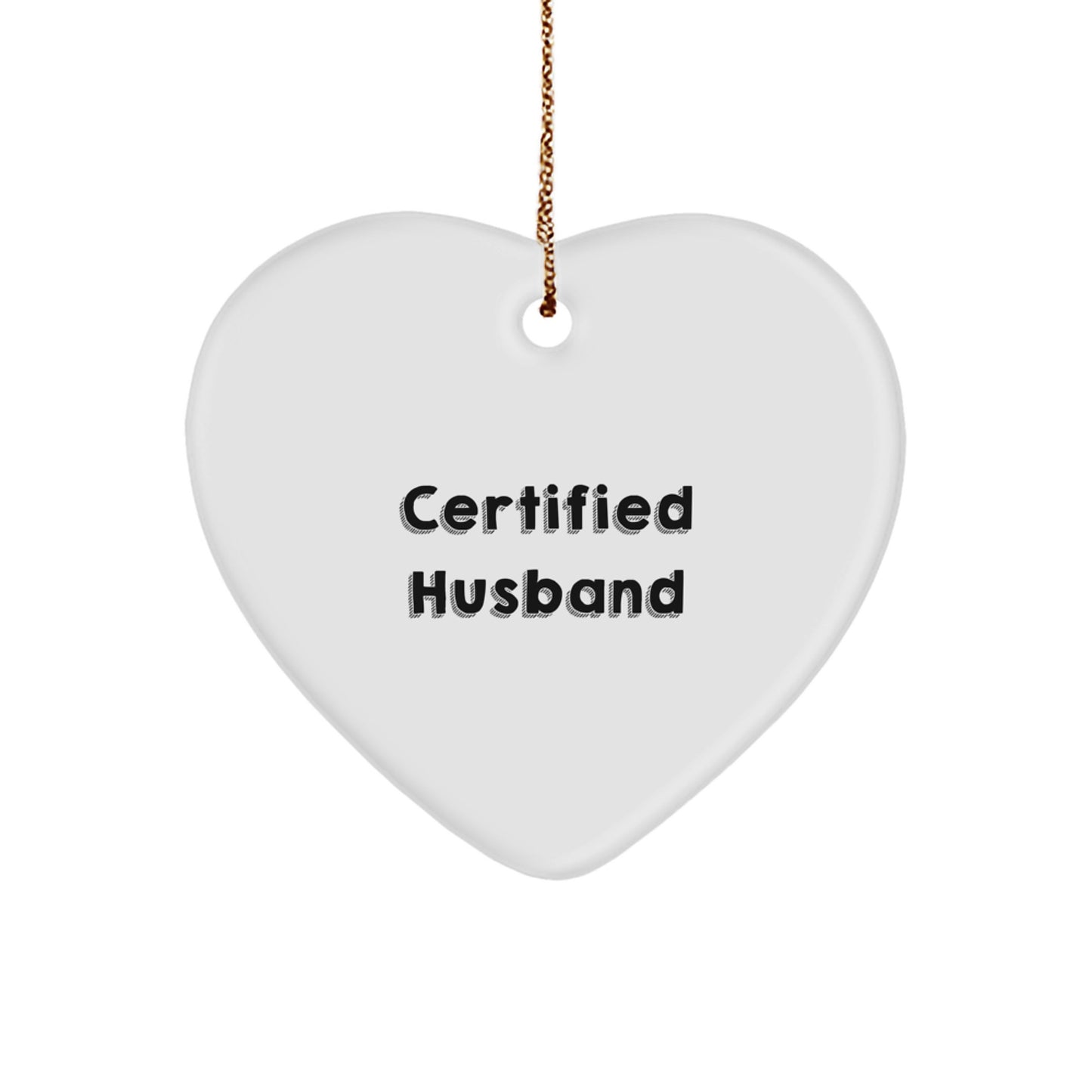 Funny Husband Gifts from Women, Christmas Unique Husband Heart Ornament, Certified Husband Quote, 'I May Not Be Perfect but I'm Yours' Gifts for Husband - Image 1