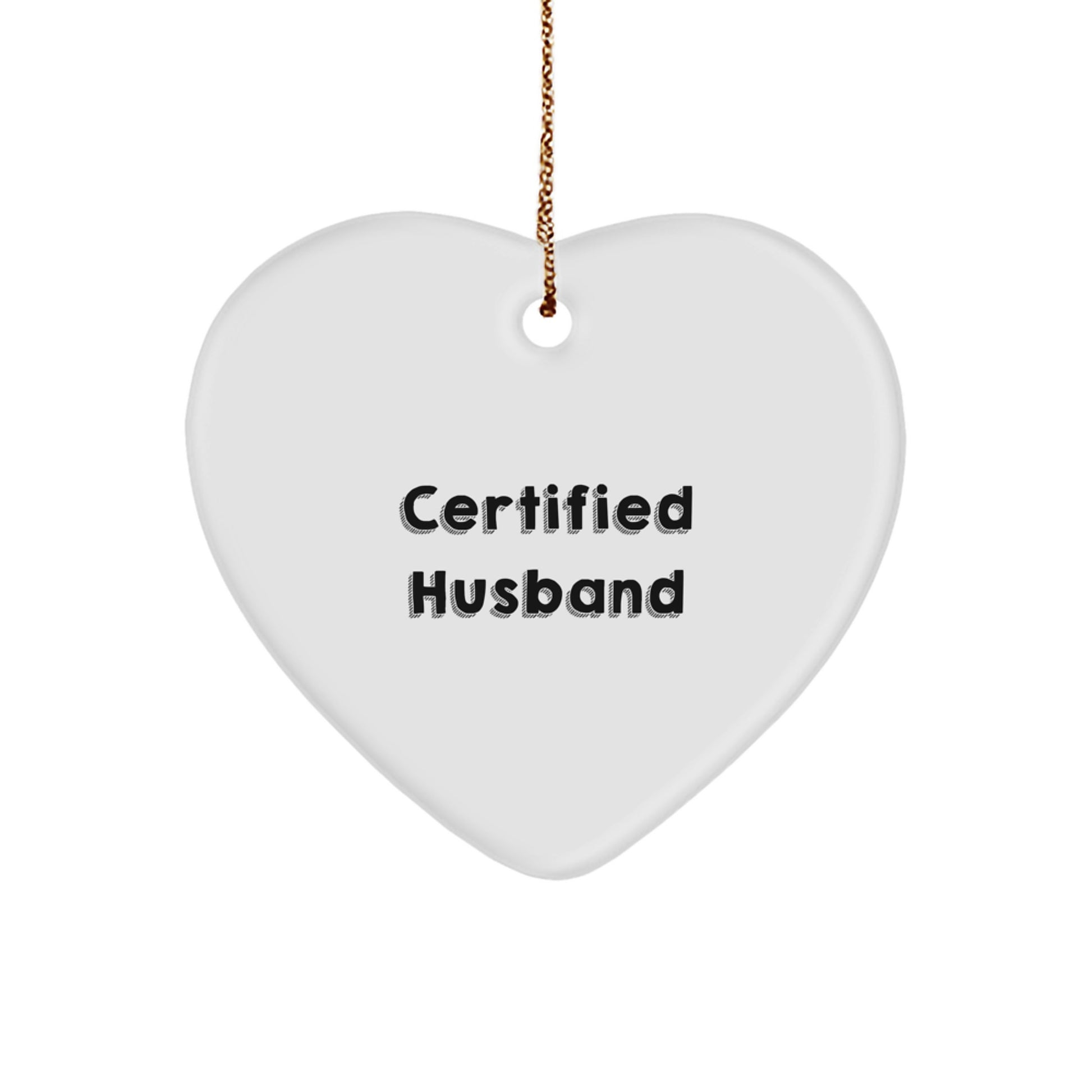 Funny Husband Gifts from Women, Christmas Unique Husband Heart Ornament, Certified Husband Quote, 'I May Not Be Perfect but I'm Yours' Gifts for Husband - Image 1