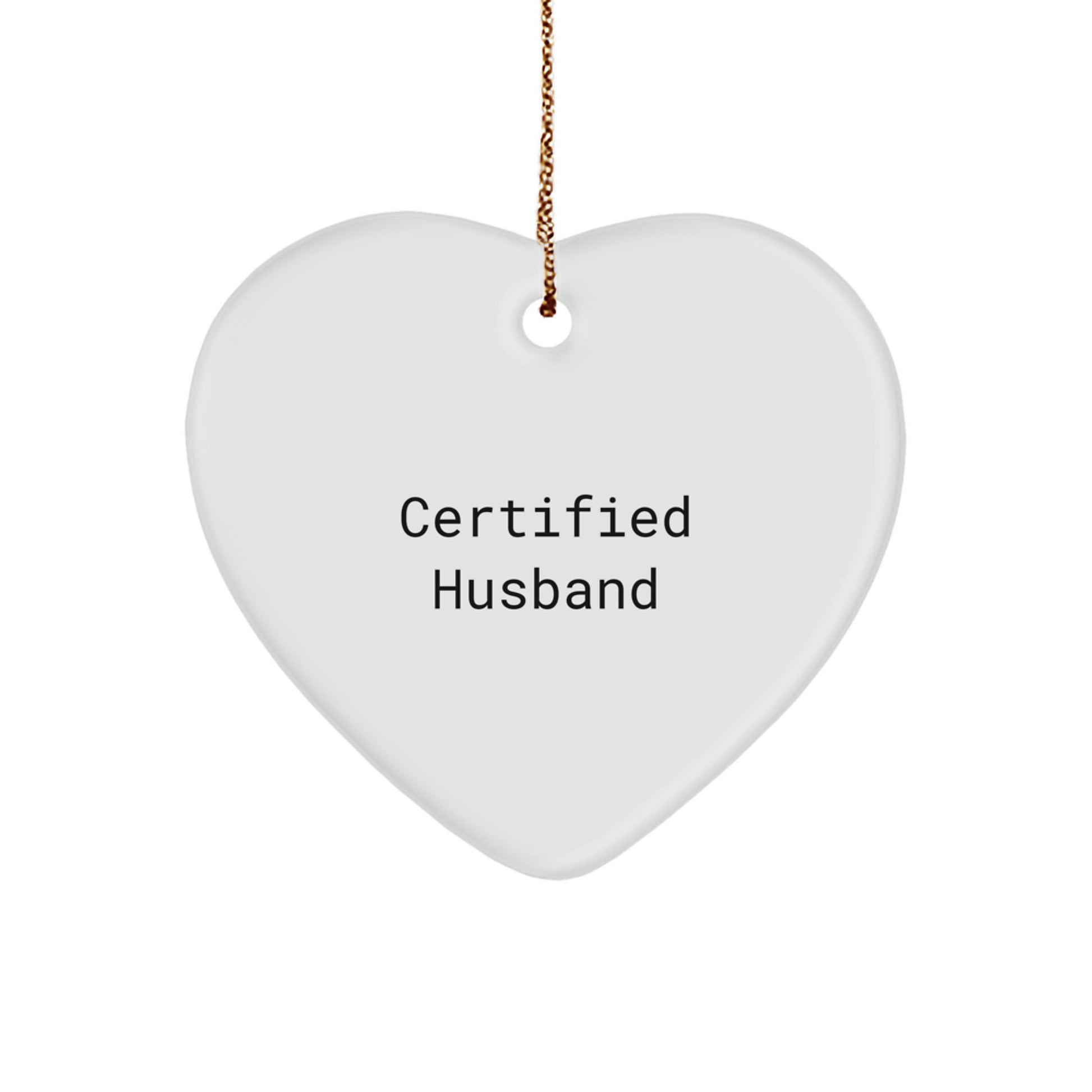 Funny Husband Gifts from Men for Christmas Unique Husband Heart Ornament, Certified Husband Quote, Heart Shaped Decorative Ornaments for Home - Image 1
