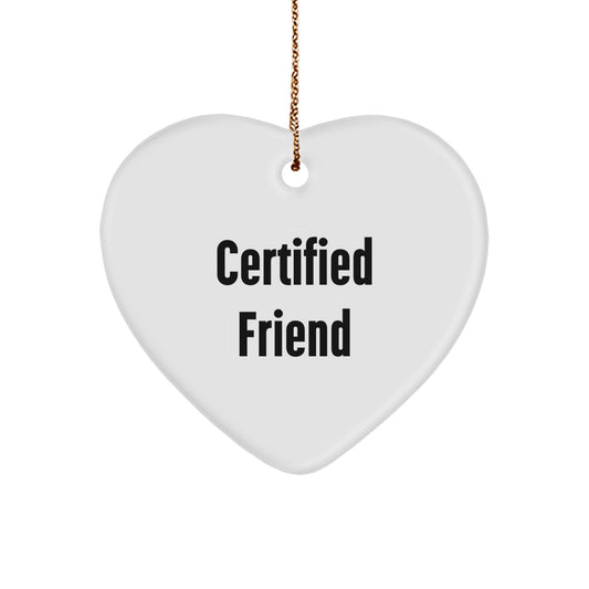 Funny Quotes for Friends, Heart Ornament Gifts from Friends to Friend, Unique Christmas Unique Gifts for Friends - Image 1
