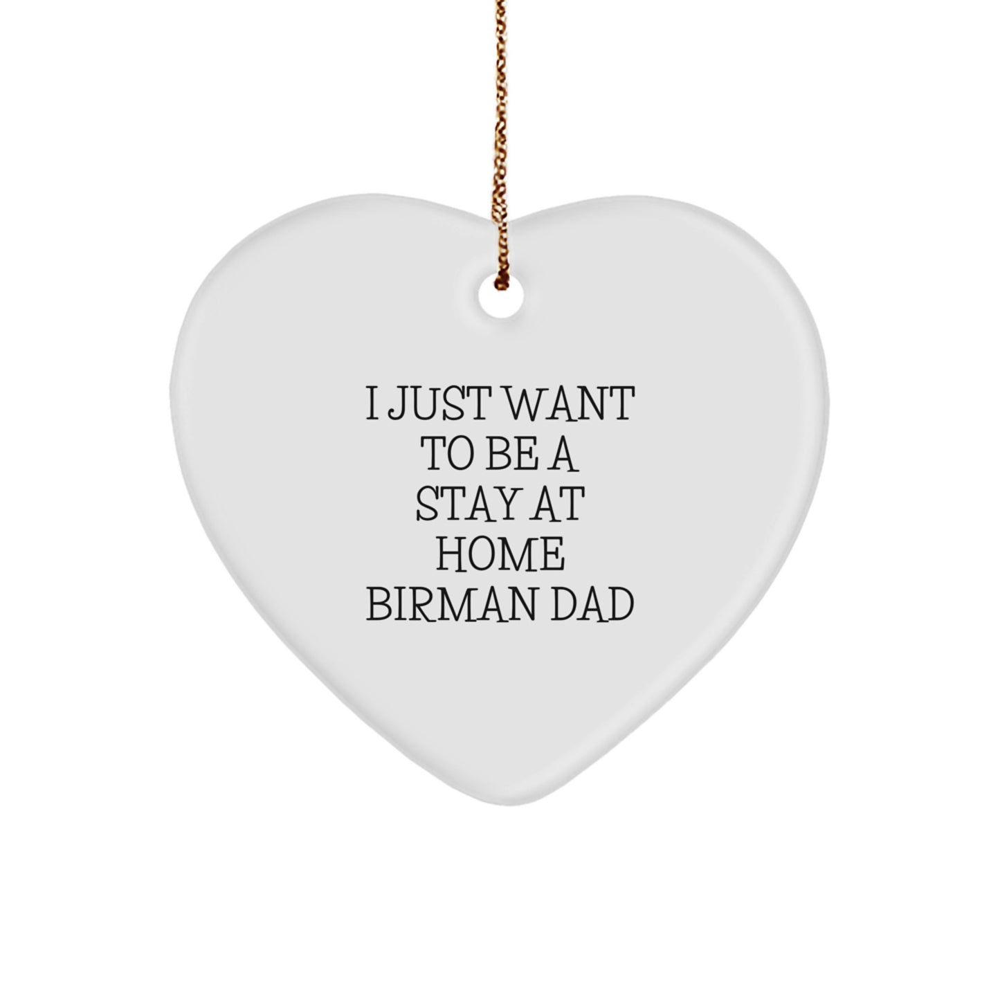 Funny Gifts from Men to Friends for Birman Cat Lovers - Heart Ornament, Inspirational Quotes for Christmas Unique Gifts - Image 1