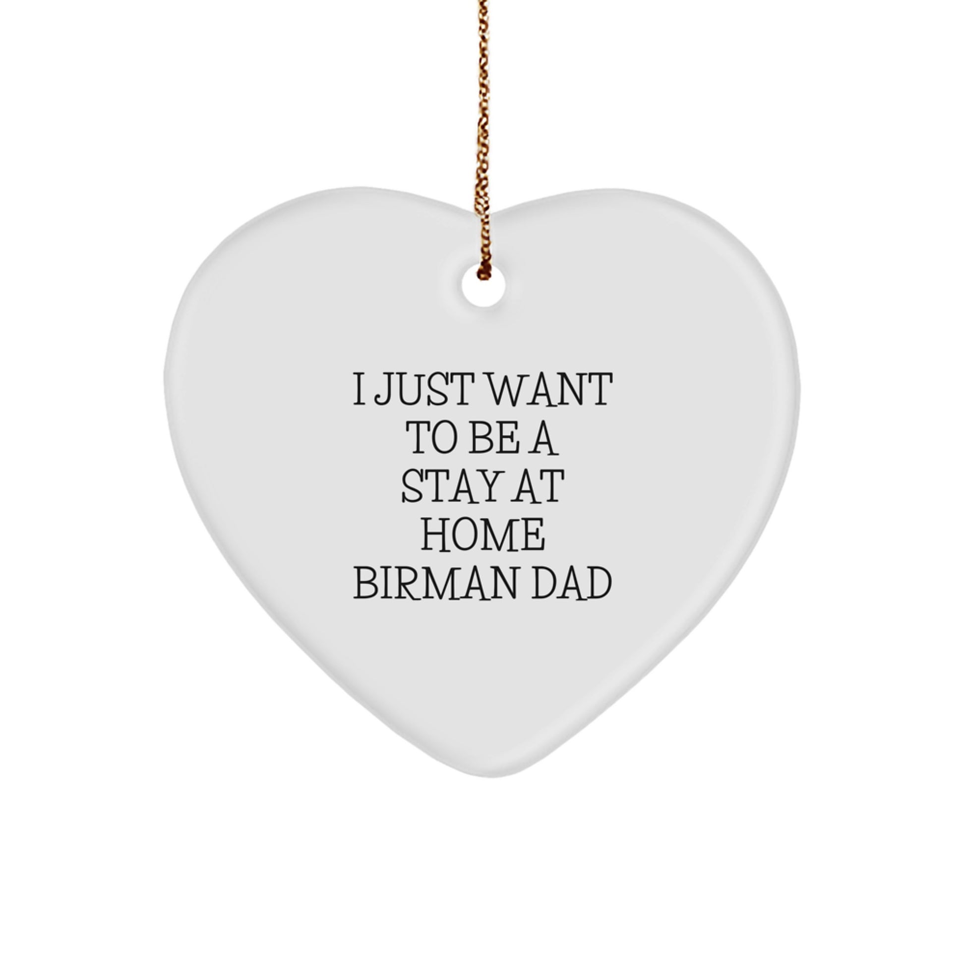 Funny Gifts from Men to Friends for Birman Cat Lovers - Heart Ornament, Inspirational Quotes for Christmas Unique Gifts - Image 1