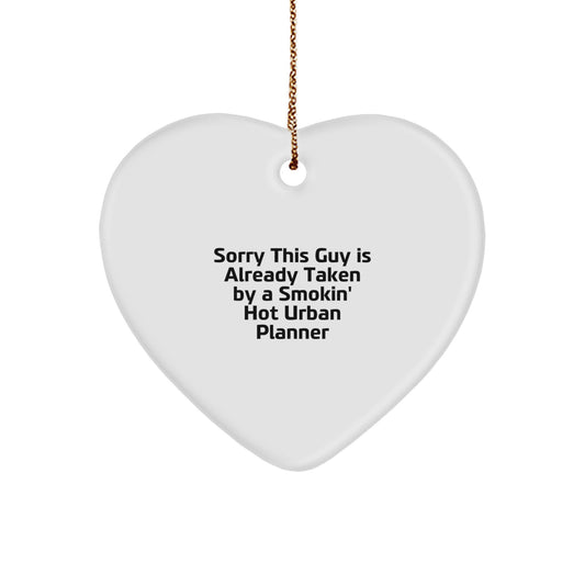 Funny Urban Planner Gifts from Friends, Heart Ornament for Smokin' Hot Urban Planner, Christmas Unique Gifts - Image 1