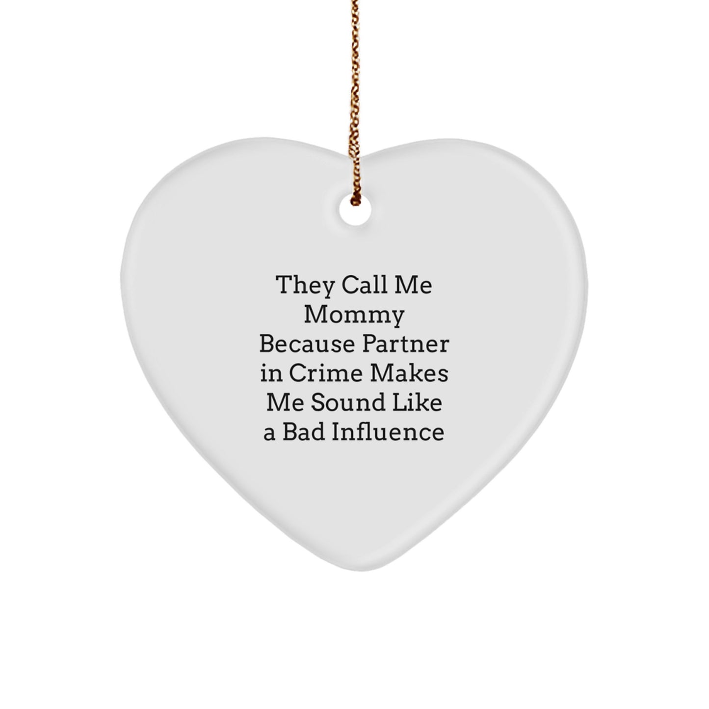 Funny Mommy Heart Ornament Gifts for Mom from Family - Heart Shaped White Christmas Unique Gifts - Image 1