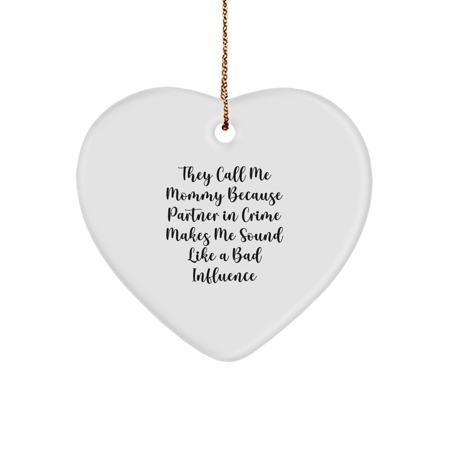 Funny Mommy Gifts for Mommy, Heart Ornament Gifts from Men, Unique Christmas Unique Gifts for Mommy - Image 1