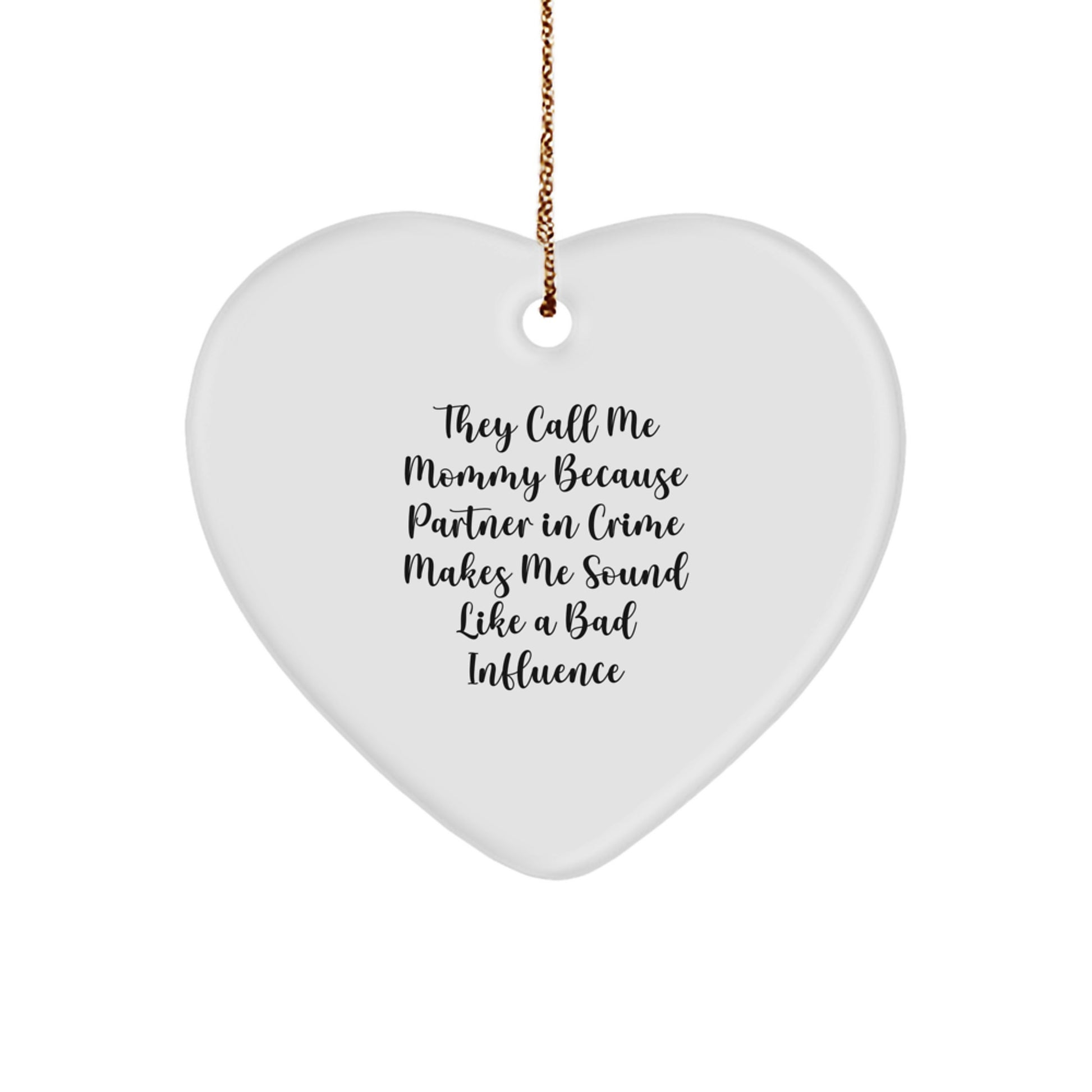 Funny Mommy Gifts for Mommy, Heart Ornament Gifts from Men, Unique Christmas Unique Gifts for Mommy - Image 1