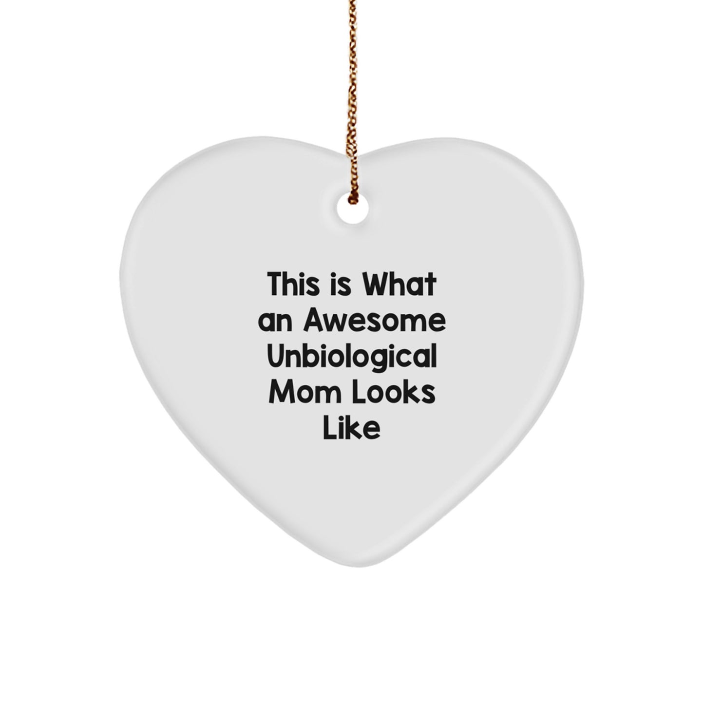 Heartfelt Gifts from Unbiological Moms Like You to Unbiological Moms Everywhere - Funny Unbiological Mom Christmas Unique Gifts - Image 1