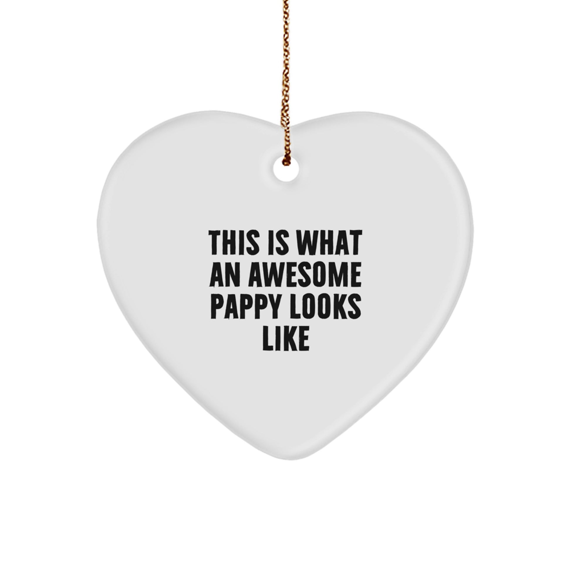 Funny Pappy Gifts from Men, Unique Heart Ornament for Pappy, Christmas Unique Gifts, 'This Is What An Awesome Pappy Looks Like', Heart Shaped - Image 1