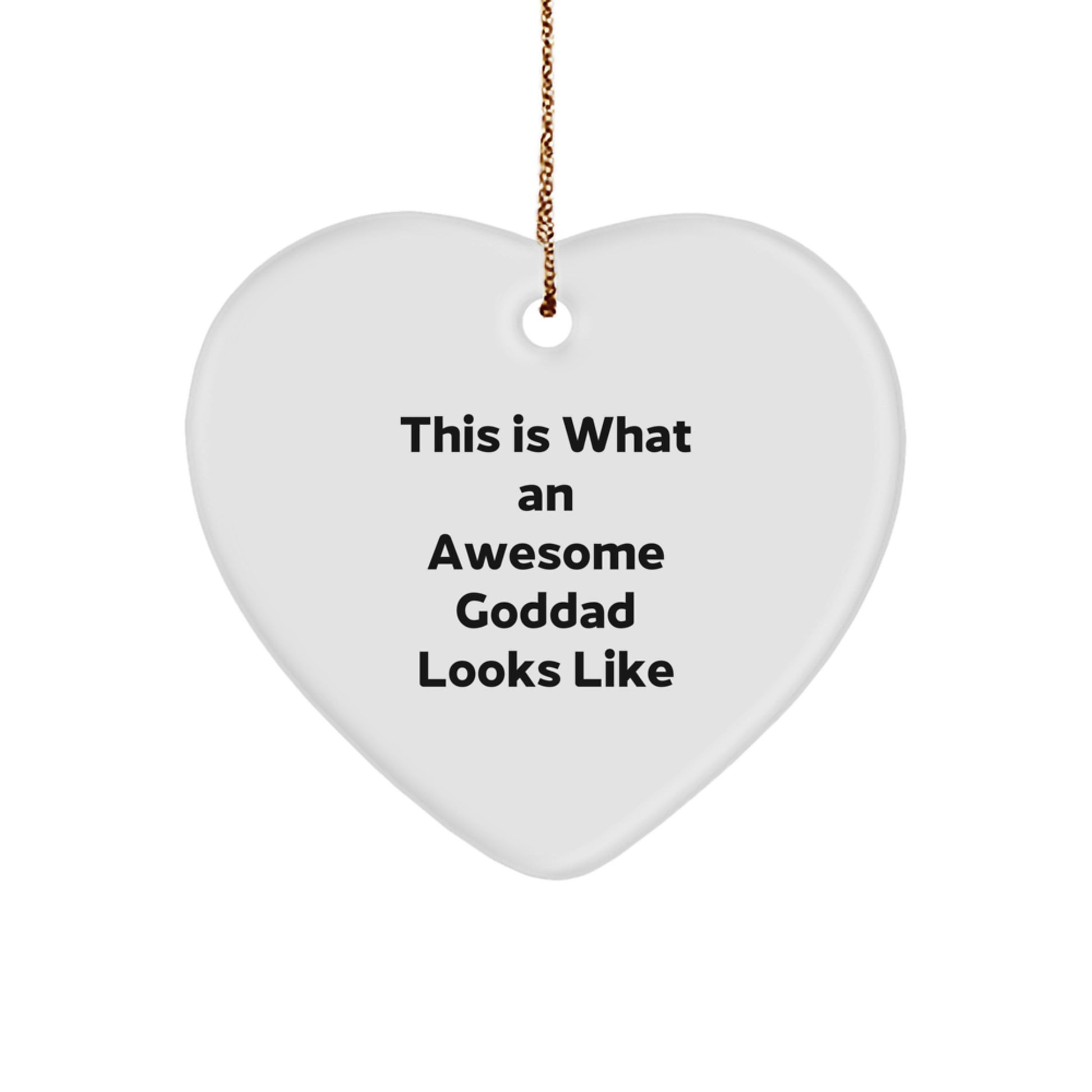 Funny Goddad Gifts from Friends and Family - Heart Ornament This Is What An Awesome Goddad Looks Like - Image 1