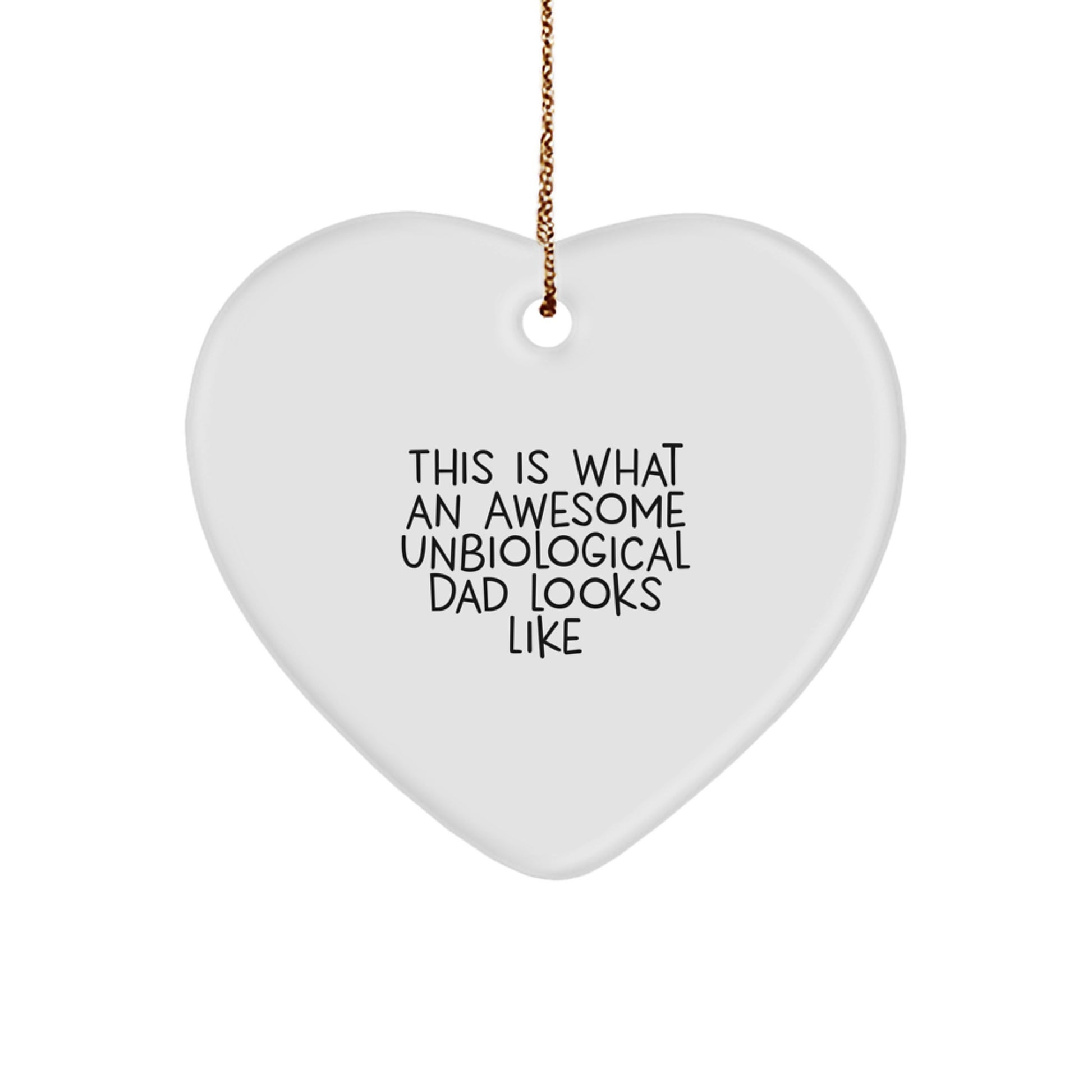 Unbiological Dad Gifts, This Is What Awesome Looks Like, Heart Ornament for Men, Unique Christmas Unique Gifts from Friends - Image 1