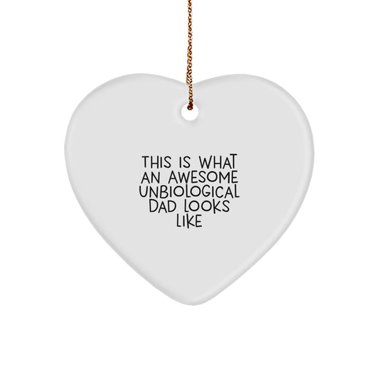 Unbiological Dad Gifts, This Is What Awesome Looks Like, Heart Ornament for Men, Unique Christmas Unique Gifts from Friends - Image 1