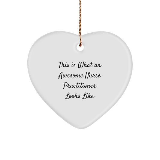 Nurse Practitioner Gifts - Funny Heart Ornament for Christmas, This Is 'What An Awesome NP Looks Like' - Gifts from Family, Coworkers, Friends - Image 1