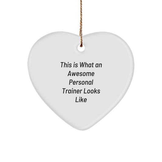 Funny Personal Trainer Gifts, Heart Ornament, 'This Is What An Awesome Personal Trainer Looks Like' Quote, Gifts from Friends to Personal Trainers, Christmas Unique Gifts - Image 1