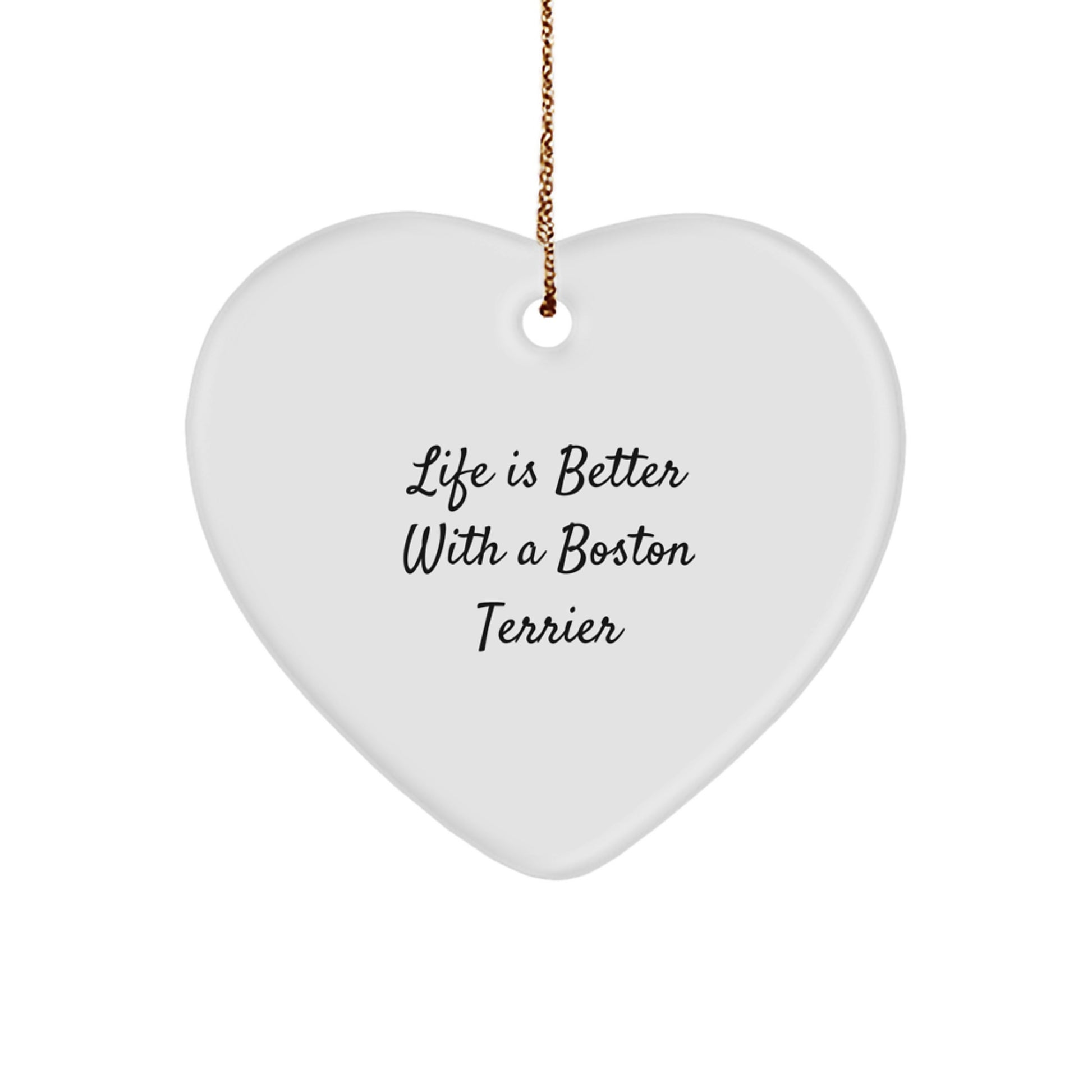 Boston Terrier Dog Gifts from Friends for Christmas - Heart Ornament 'Life Is Better With A Boston Terrier' - Unique Christmas Unique Gifts for Men, Women, Family - Image 1