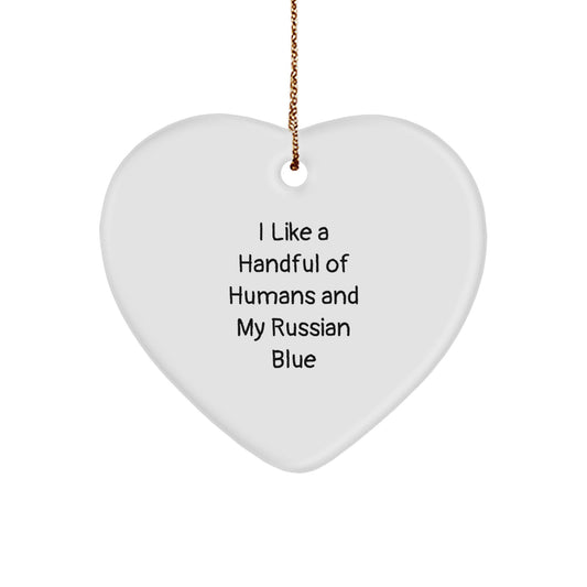 Russian Blue Cat Lover Gifts from Family, Funny Heart Ornament for Christmas Unique Gifts, I Like A Handful Of Humans And My Russian Blue - Image 1