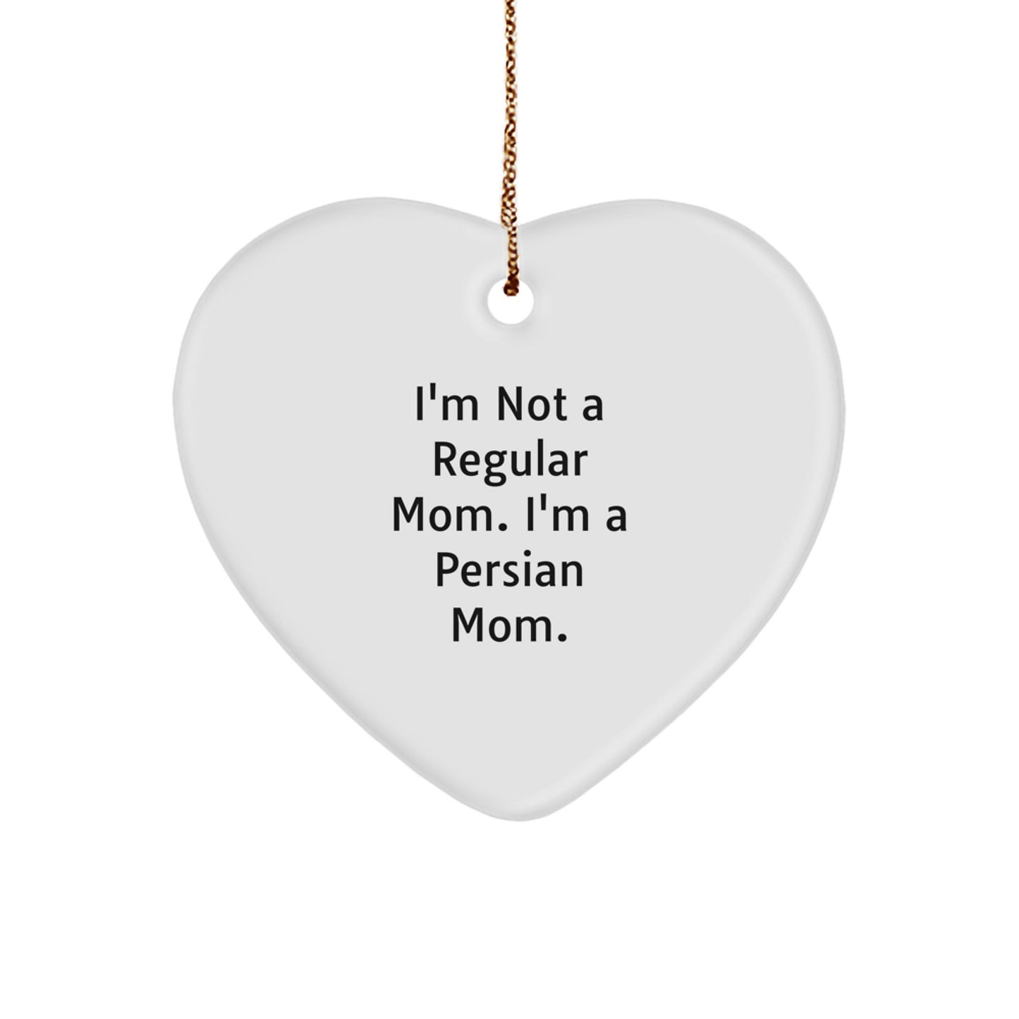 Funny Persian Cat Gifts for Women - I'm Not A Regular Mom Christmas Ornament, Heart Shaped MDF Decor, Gifts from Friends, Family, Coworkers - Image 1