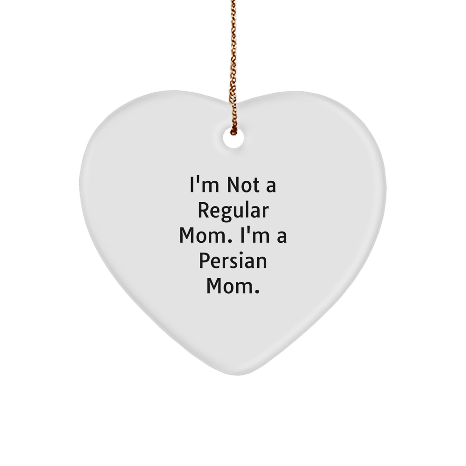 Funny Persian Cat Gifts for Women - I'm Not A Regular Mom Christmas Ornament, Heart Shaped MDF Decor, Gifts from Friends, Family, Coworkers - Image 1