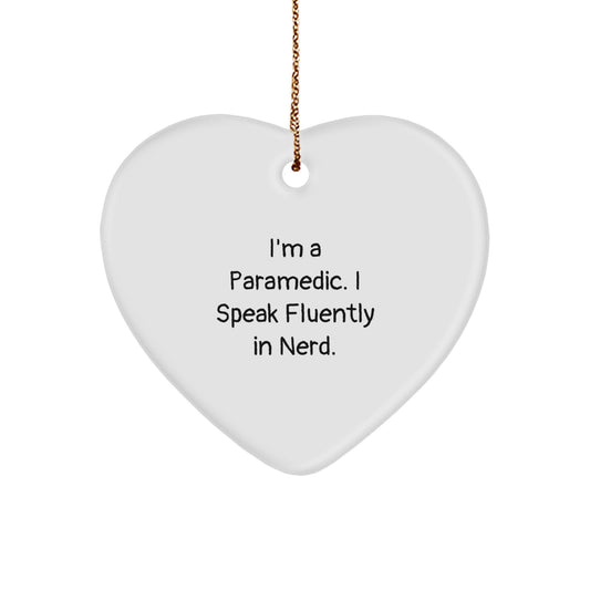 Funny Rescue Worker Heart Ornament Gifts from Men to Rescue Worker Friends - I Speak Fluently In genius. Christmas Unique Gifts - Image 1