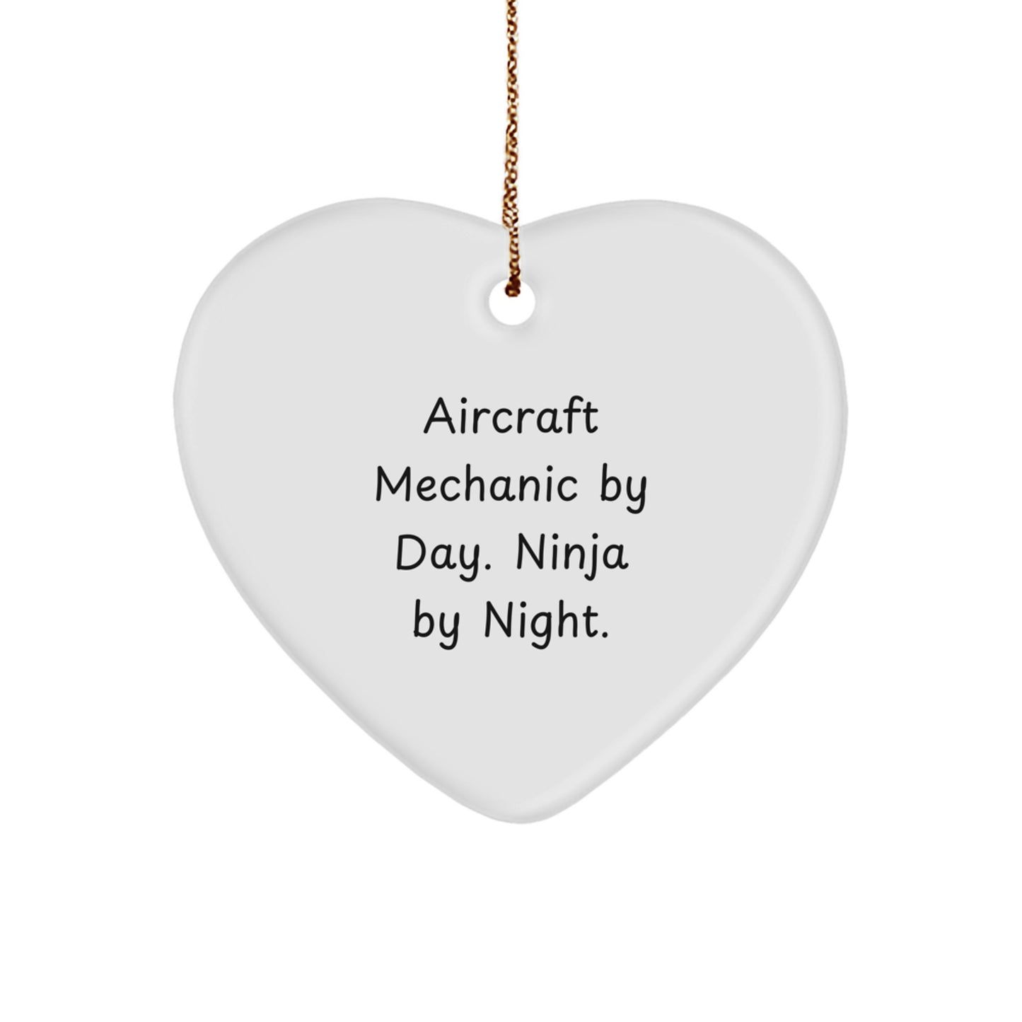 Aircraft Mechanic Gifts from Men - Heart Ornament with Funny Quote, 'Aircraft Mechanic By Day. Ninja By Night.' - Unique Christmas Unique Gifts for Friends, Family, Coworkers - Image 1