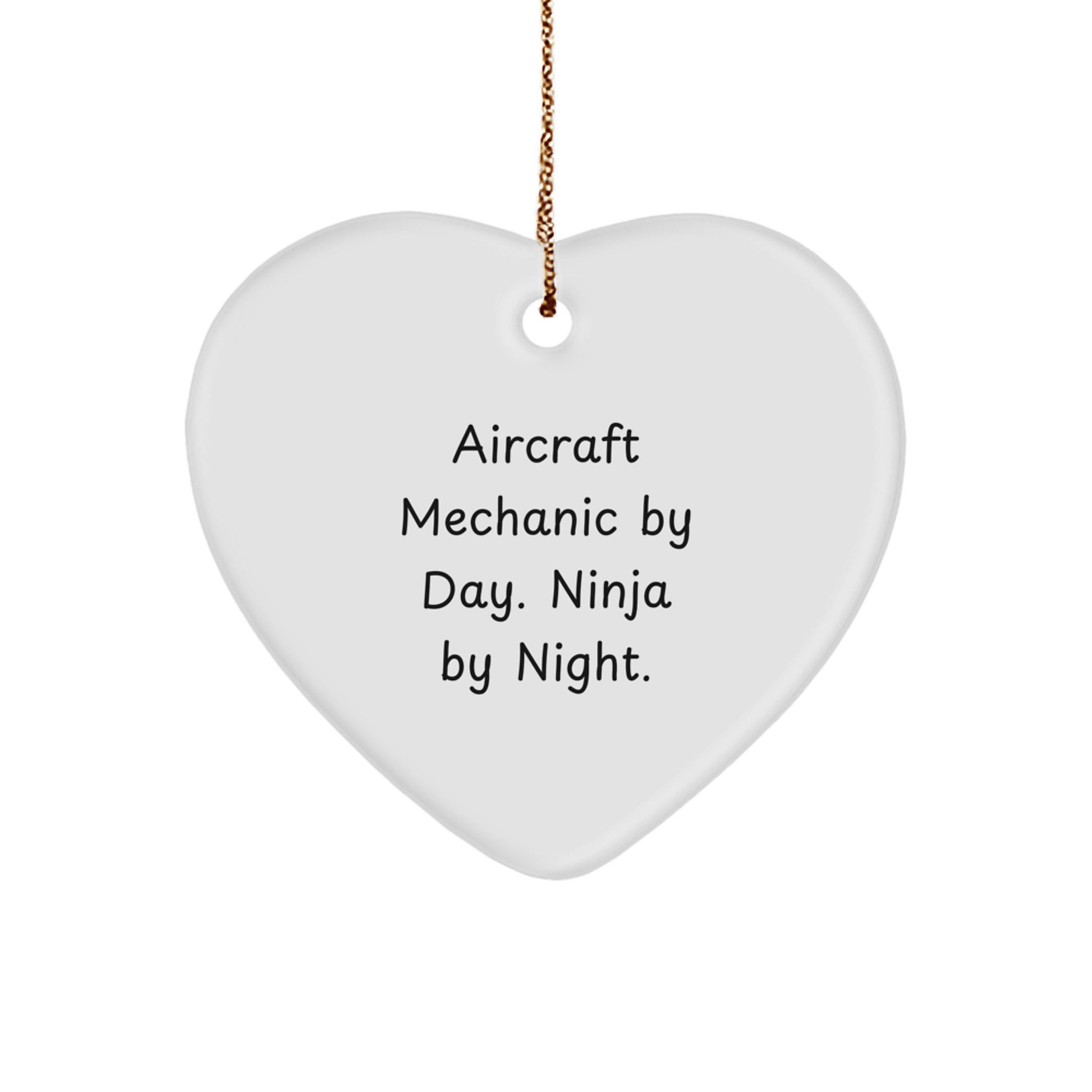 Aircraft Mechanic Gifts from Men - Heart Ornament with Funny Quote, 'Aircraft Mechanic By Day. Ninja By Night.' - Unique Christmas Unique Gifts for Friends, Family, Coworkers - Image 1