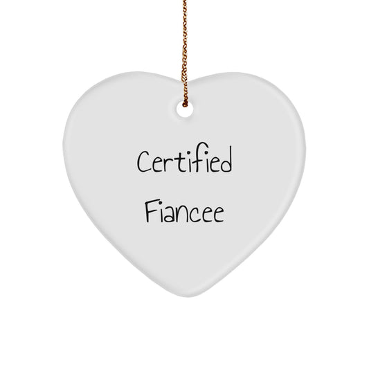 Funny Fiancee Gifts from Men, Cute Heart Ornament for Christmas Unique Gifts to Fiancee, 'Certified Fiancee' Quote, Personalized Fiancee Heart Gifts - Image 1