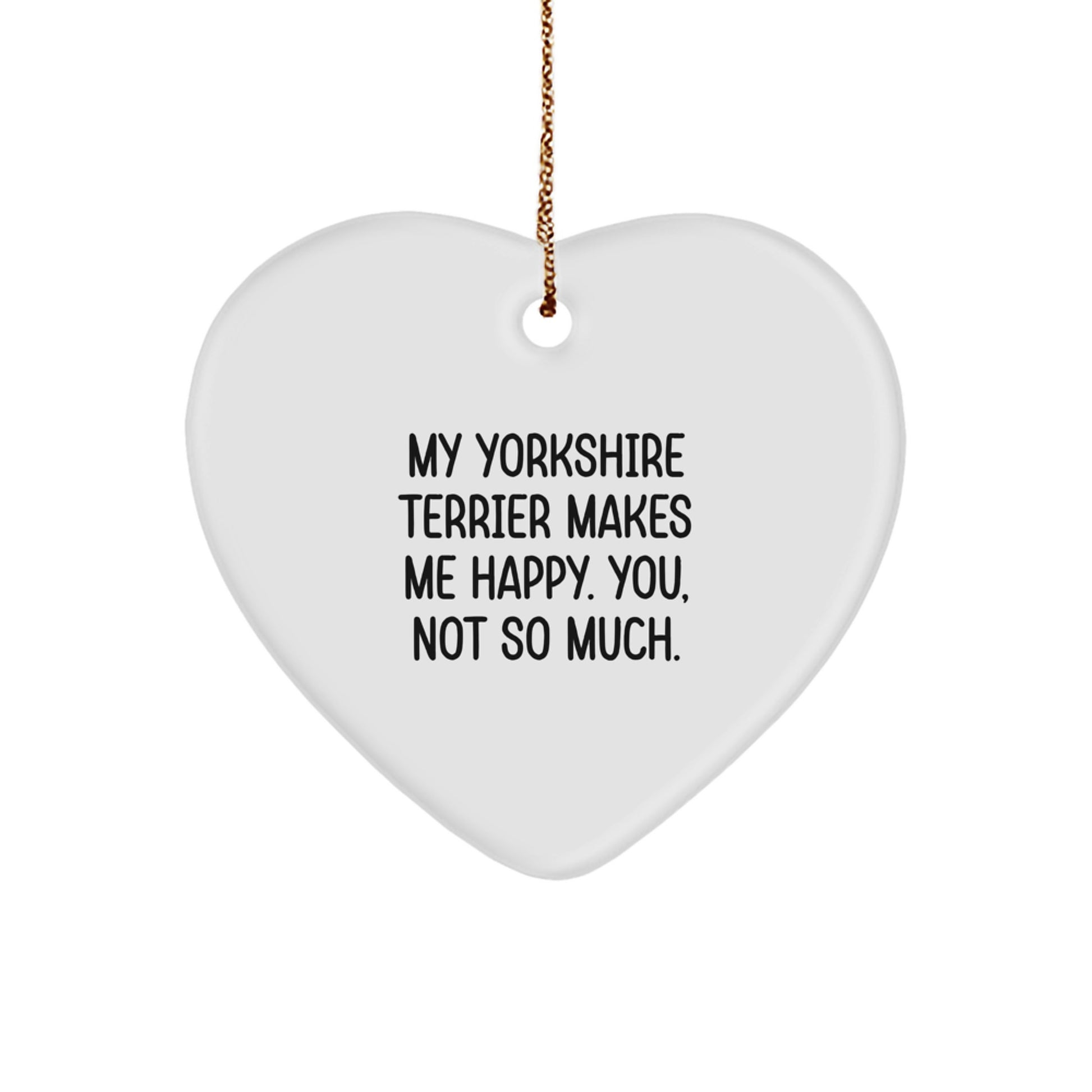 Yorkshire Terrier Dog Gifts from Men to Friends - Funny Heart Ornament for Yorkshire Terrier Dog Lovers - Christmas Unique Gifts - Image 1