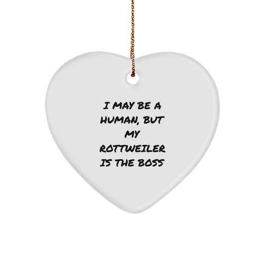 Funny Rottweiler Dog Gifts For Men, Women, Friends, Family - Heart Ornament with I May Be A Human, But My Rottweiler Is The Boss Quote - Christmas Unique Gifts from Lover - Image 1