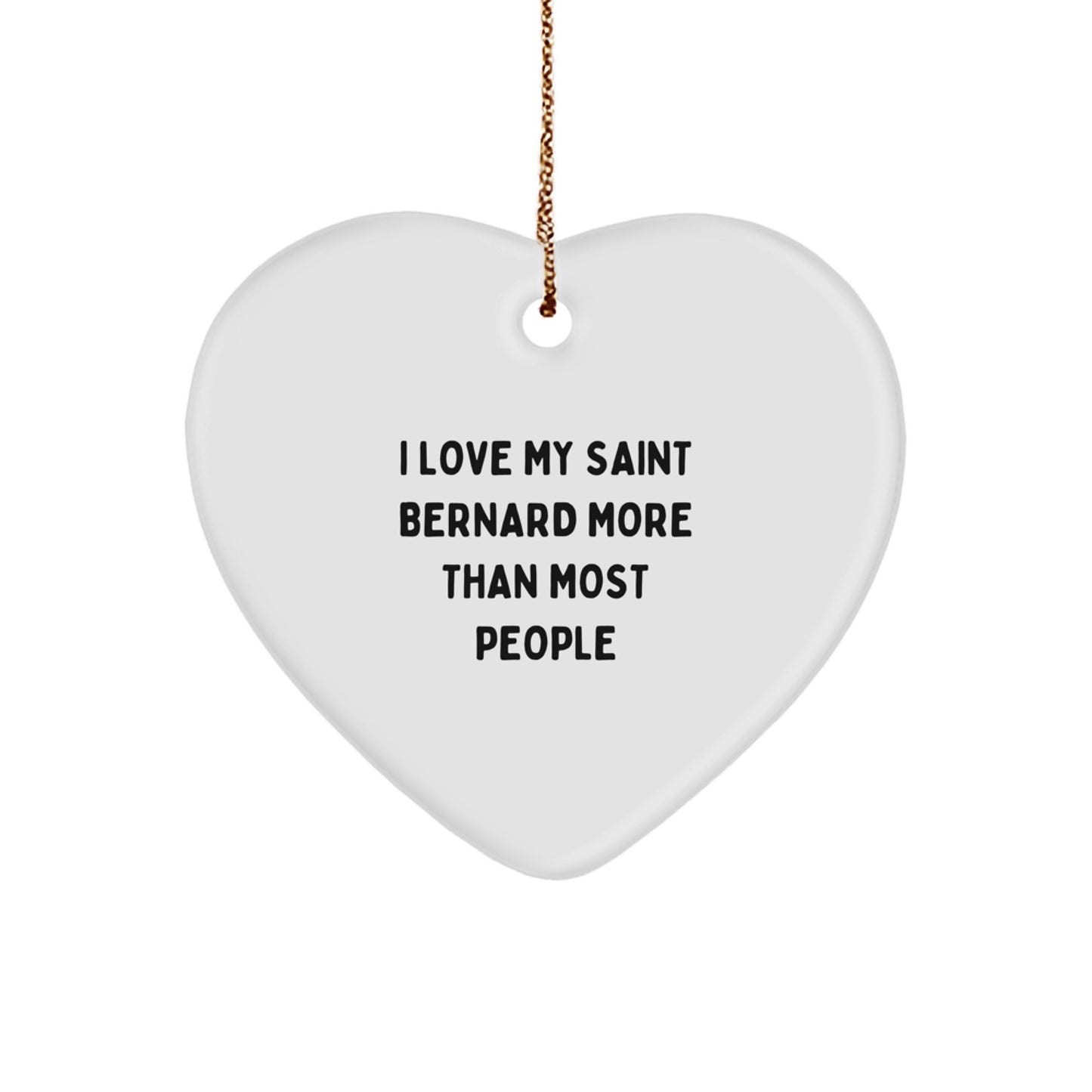 Gifts from Friends and Family, I Love My Saint Bernard More Than Most People, Heart Ornament for Christmas - Image 1