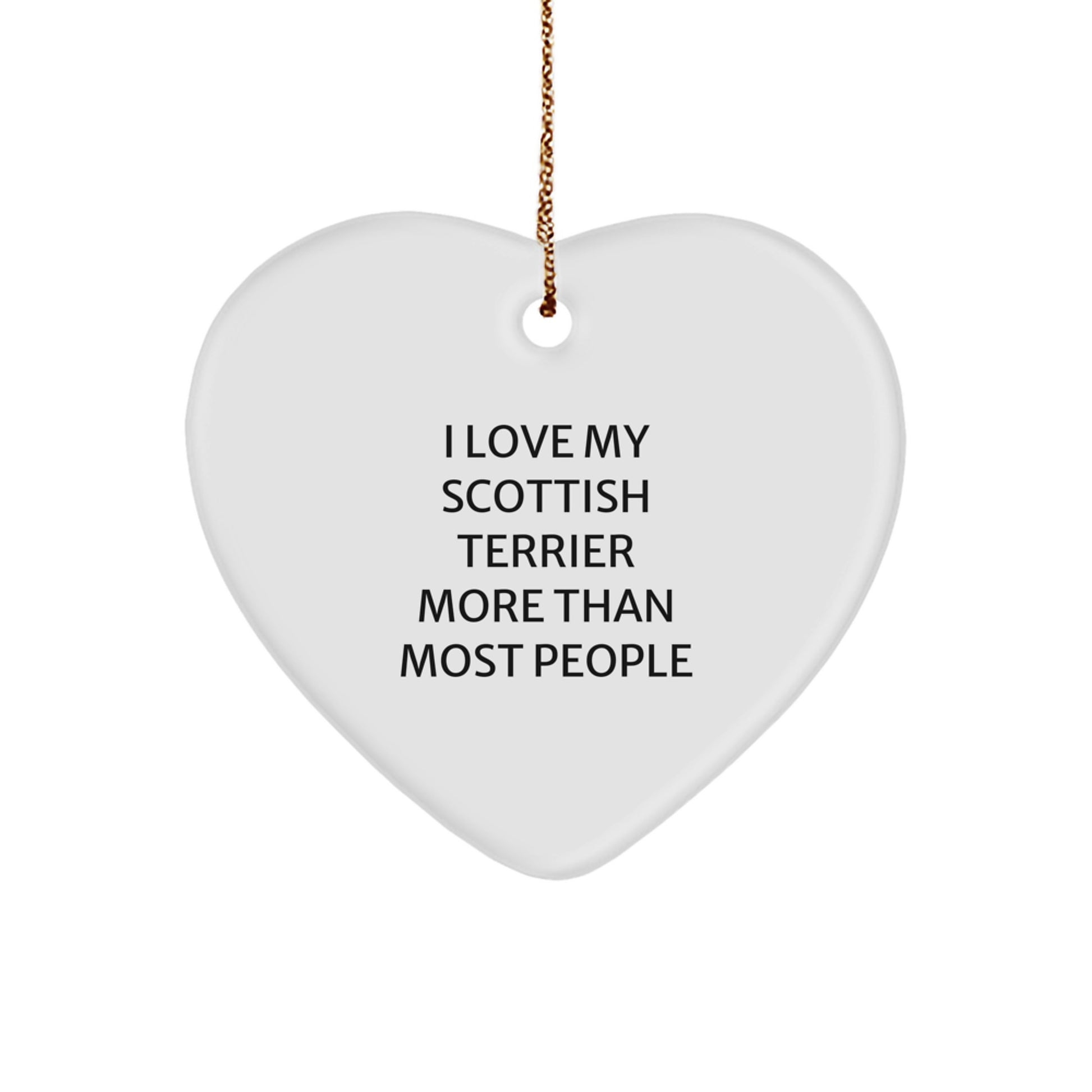 Scottish Terrier Dog Lovers' Heart Ornament, 'I Love My Scottish Terrier More Than Most People' - Gifts from Men to Family, Unique Christmas Unique Gifts for Women - Image 1