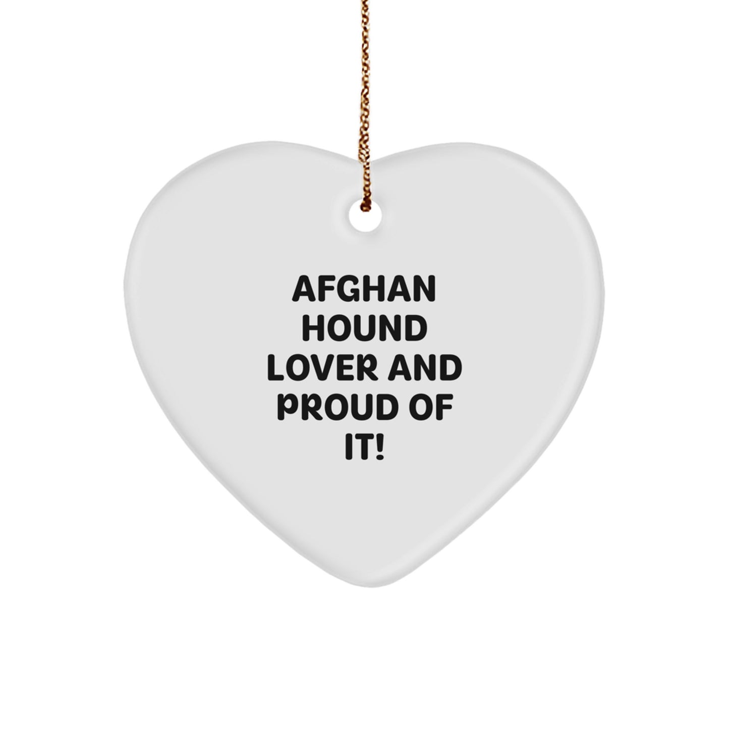 Afghan Hound Dog Lover Gifts, Heart Ornament, 'Afghan Hound Lover And Proud Of It!' - Christmas Unique Gifts from Friends - Image 1