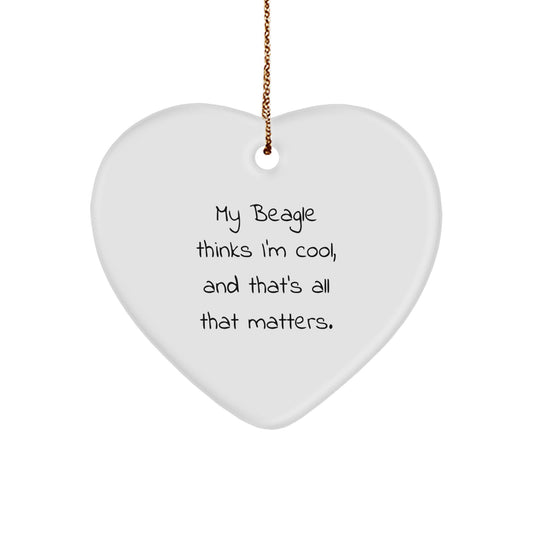 Funny Beagle Dog Gifts from Men to Friends for Christmas Unique Ornaments Heart Beagles Think I'm Cool - Image 1