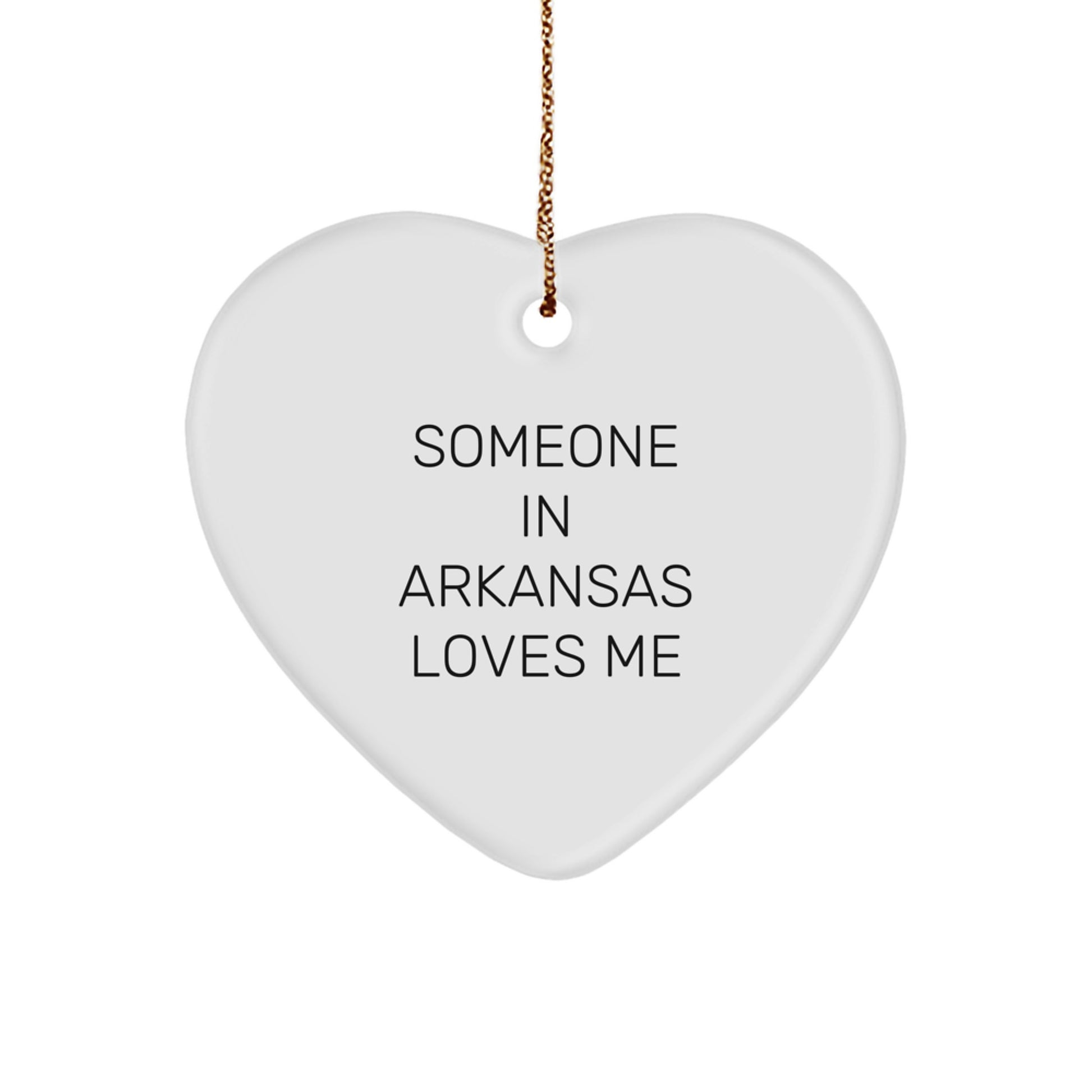 Someone In Arkansas Loves Me Heart Ornament, Arkansas Gifts from Friends and Family, Funny Christmas Ornament for Arkansas Lovers, 2.75" Tall, 0.5 oz, Durable MDF Material, Vibrantly Printed - Image 1