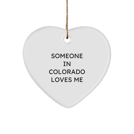 Someone in Colorado Loves Me Heart Ornament, Colorado Gifts from Friends and Family, Funny Quote Christmas Ornament - Image 1