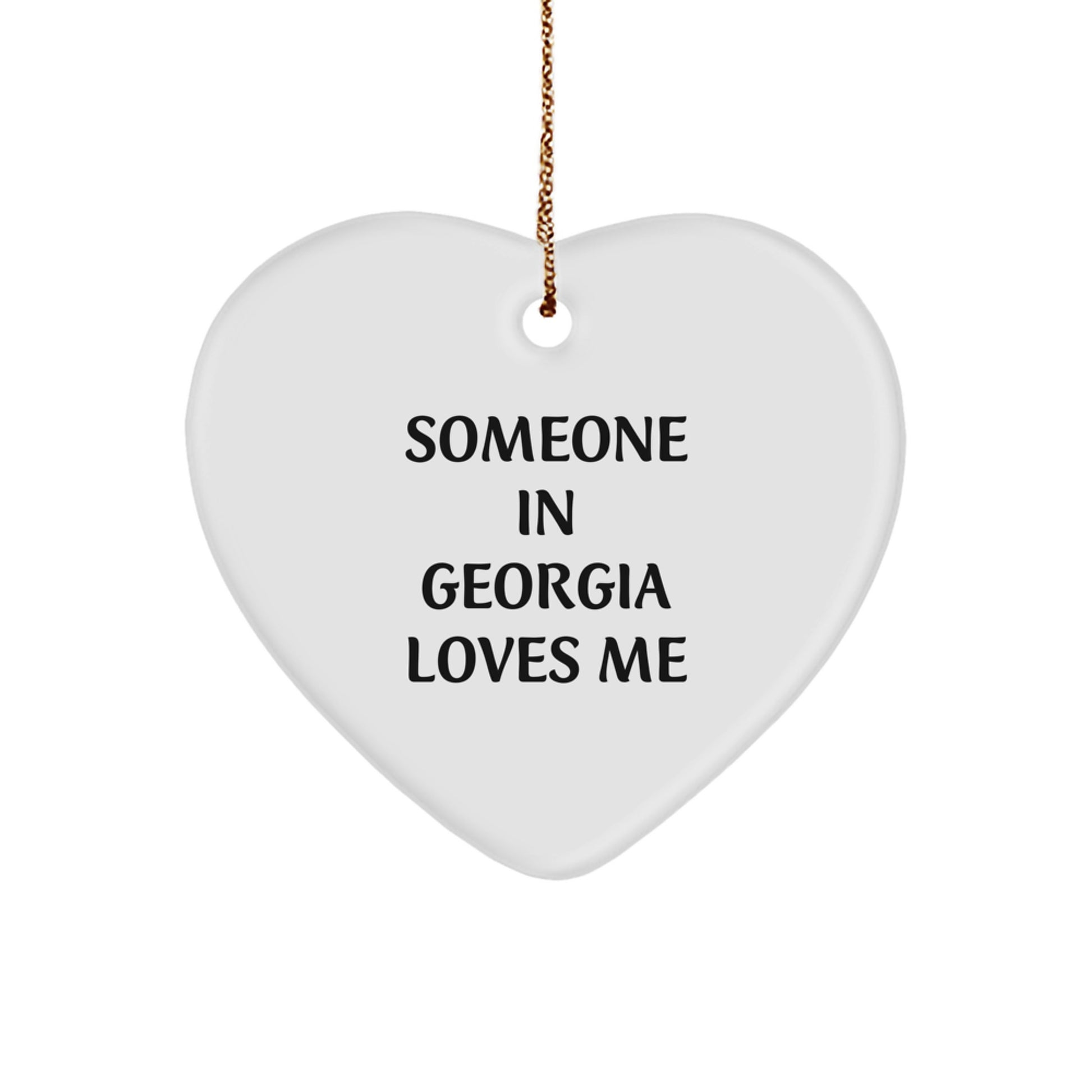 Someone In Georgia Loves Me Heart Ornament Gifts from Men to Family - Unique Georgia Christmas Unique Gifts - Image 1