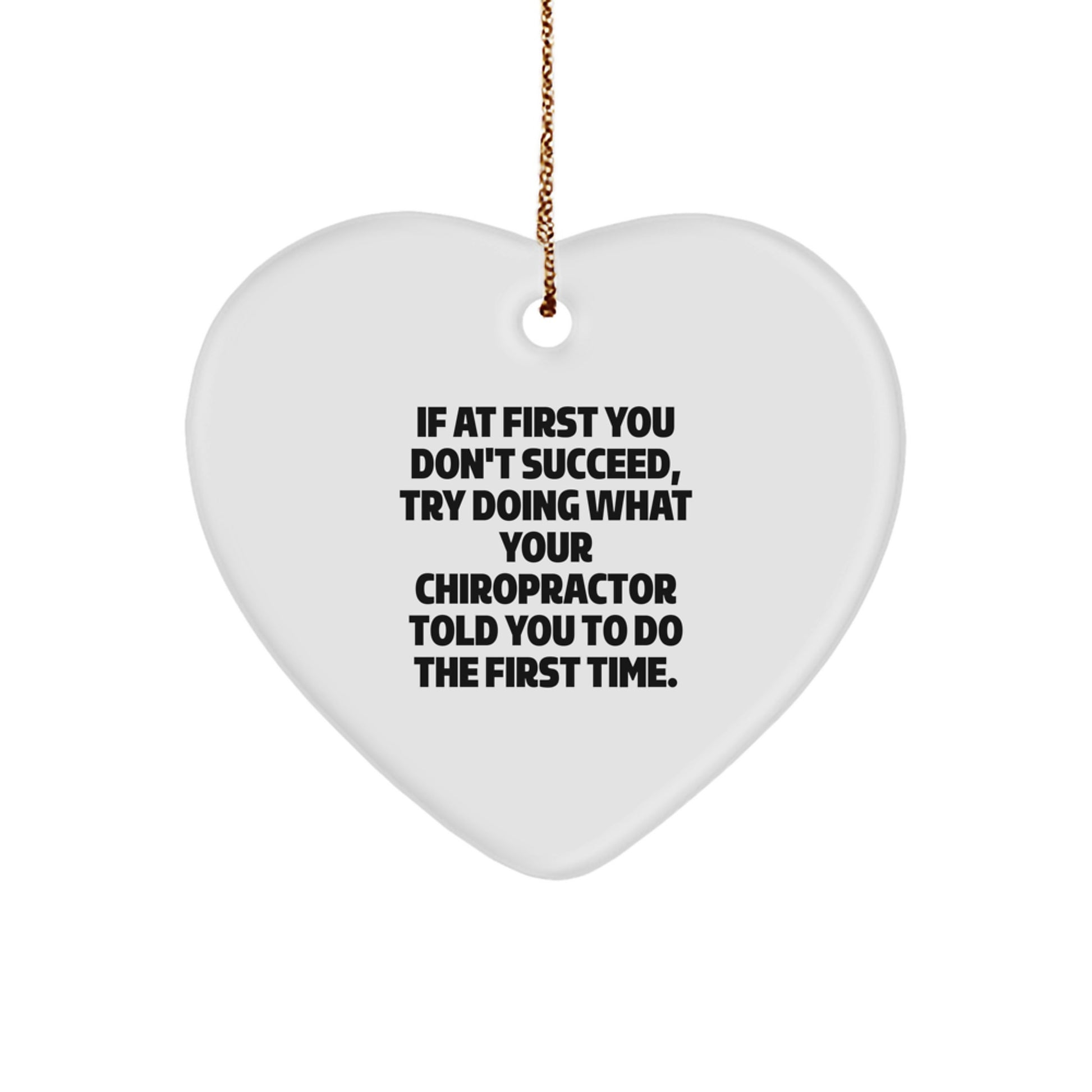 Funny Chiropractor Gifts from Men to Chiropractor Friends at Christmas, Heart Ornament Quote Gift - Image 1