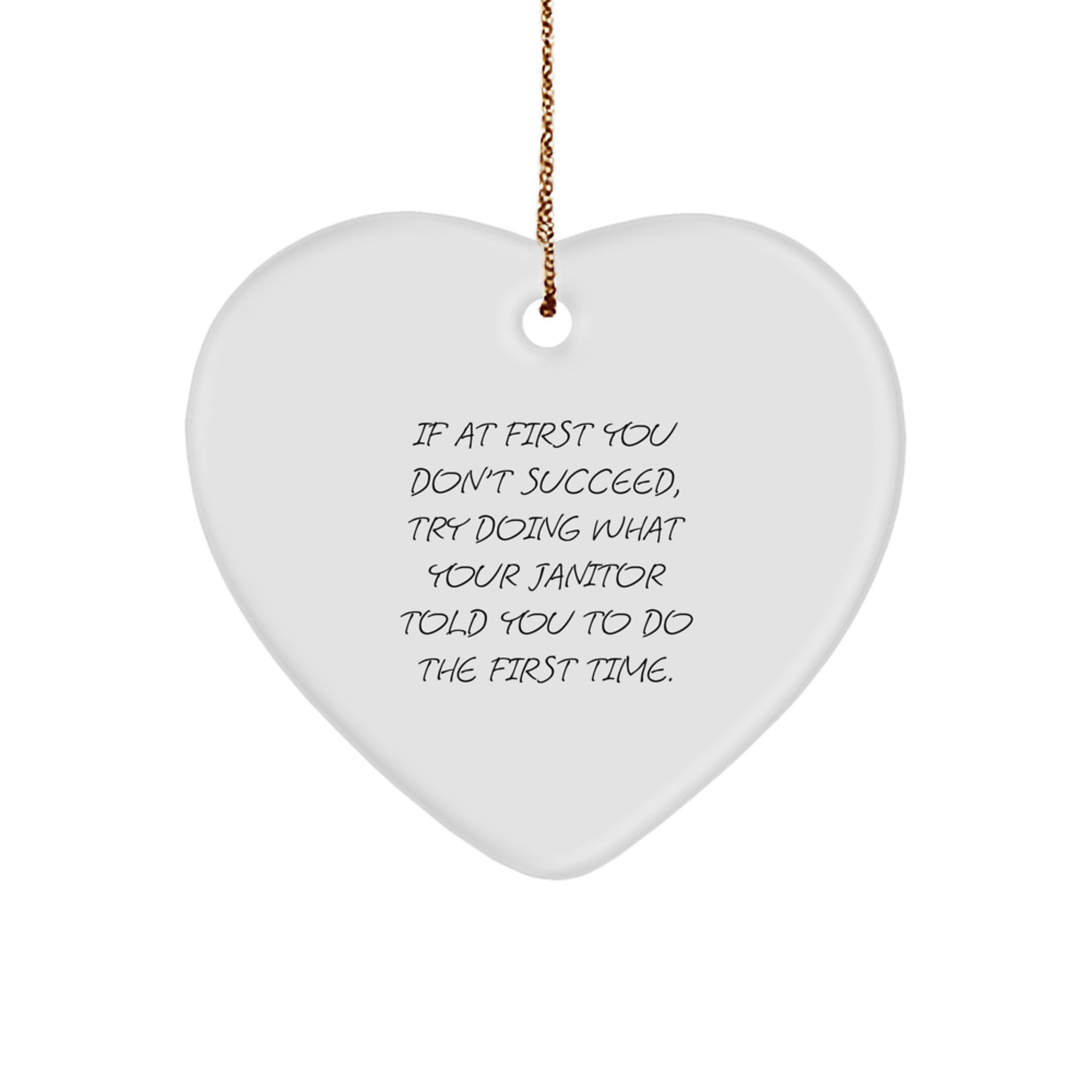 Funny Janitor Gifts for Men, Women, and Friends - Heart Ornament with Inspirational Quote, Gifts from Family and Coworkers for Janitor - Image 1