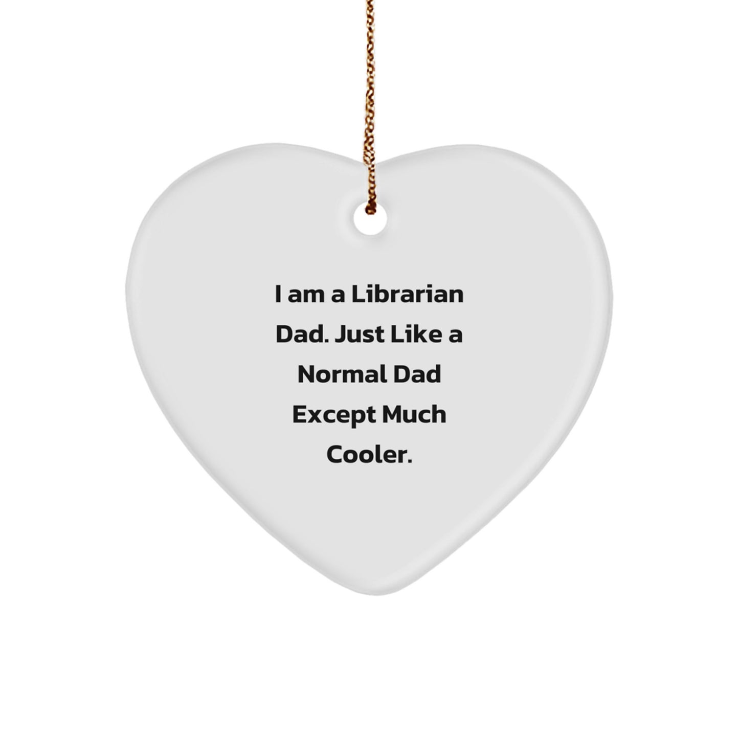 Librarian Heart Ornament Funny Dad Gift for Librarian Friends Family Men Women - Image 1