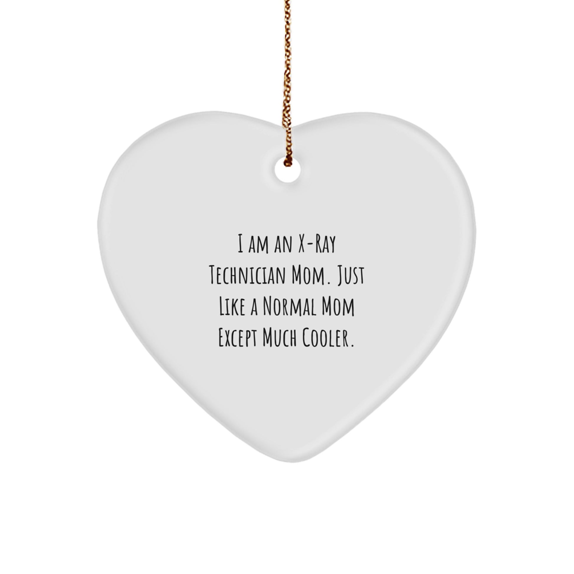 X-Ray Technician Gifts, Heart Ornament for X-Ray Technician Mom, Funny X-Ray Tech Mom Gift from Family, for X-Ray Technician Women, Christmas Unique Gifts - Image 1
