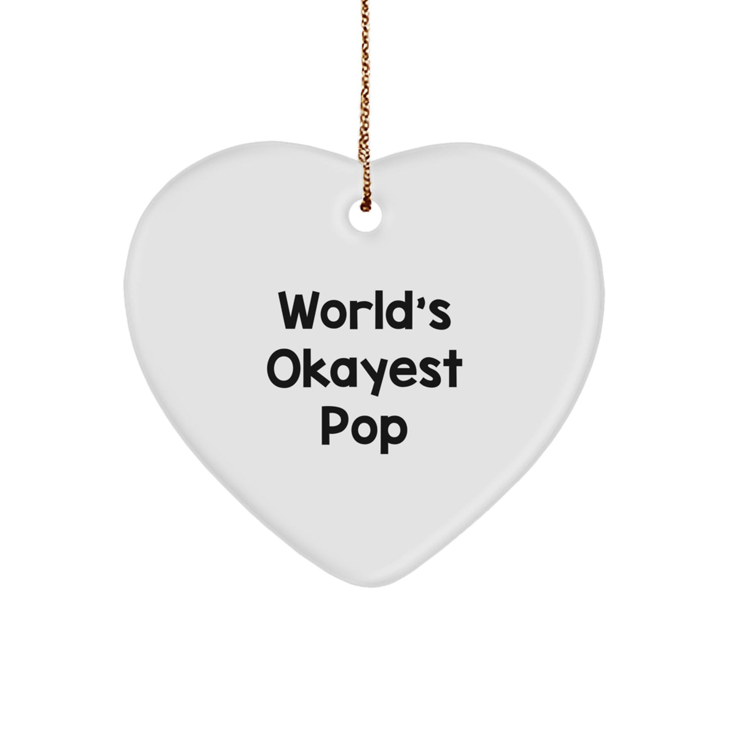 Funny Pop Heart Ornament Gifts from Men to Women Friends - World's Okayest Pop Xmas Decorations - Image 1