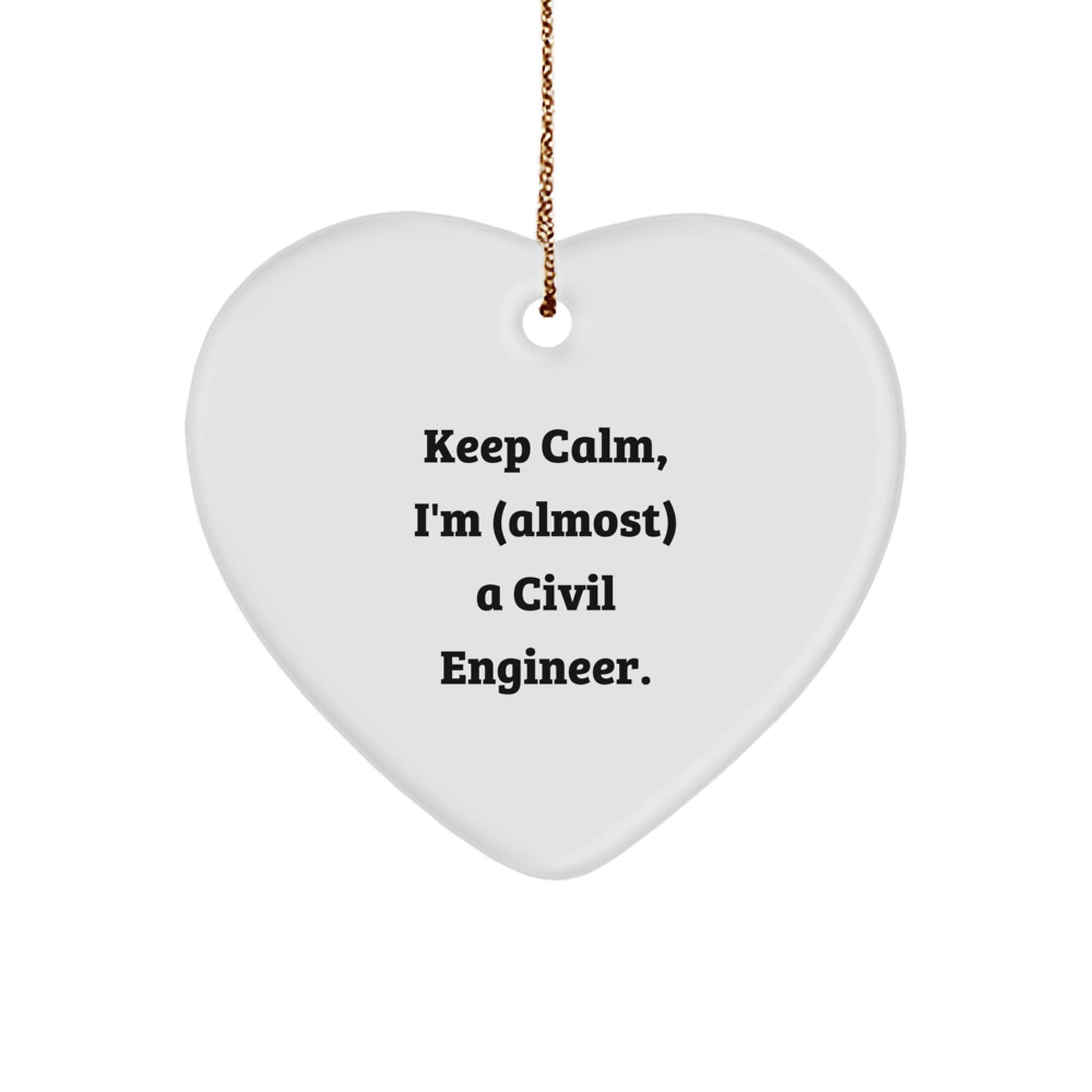 Funny Civil Engineer Heart Ornament Gifts from Friends, Christmas Unique for Civil Engineer Men, Women, Coworkers, Family - Image 1