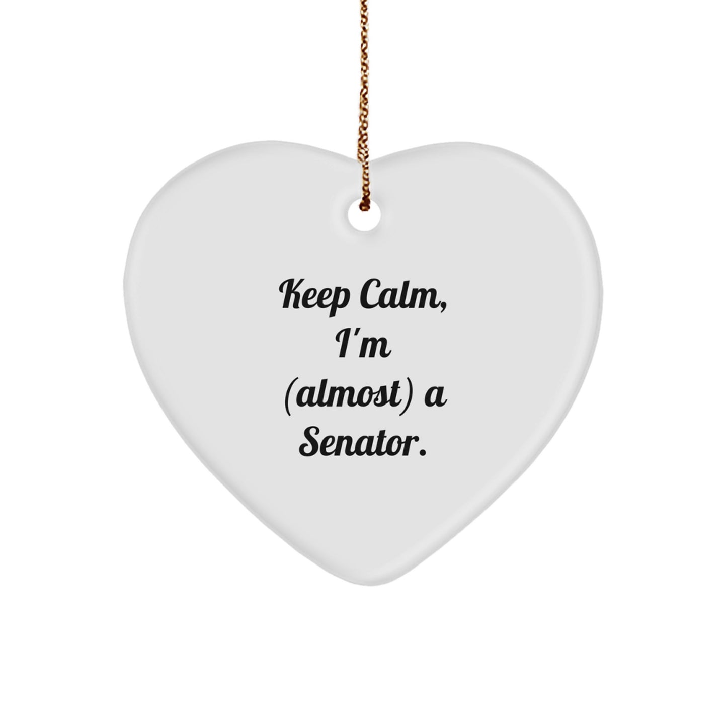 Senator Heart Ornament Funny Quote Gifts from Friends and Family for Christmas Unique Senator Men Women Coworkers Senator Friends - Image 1
