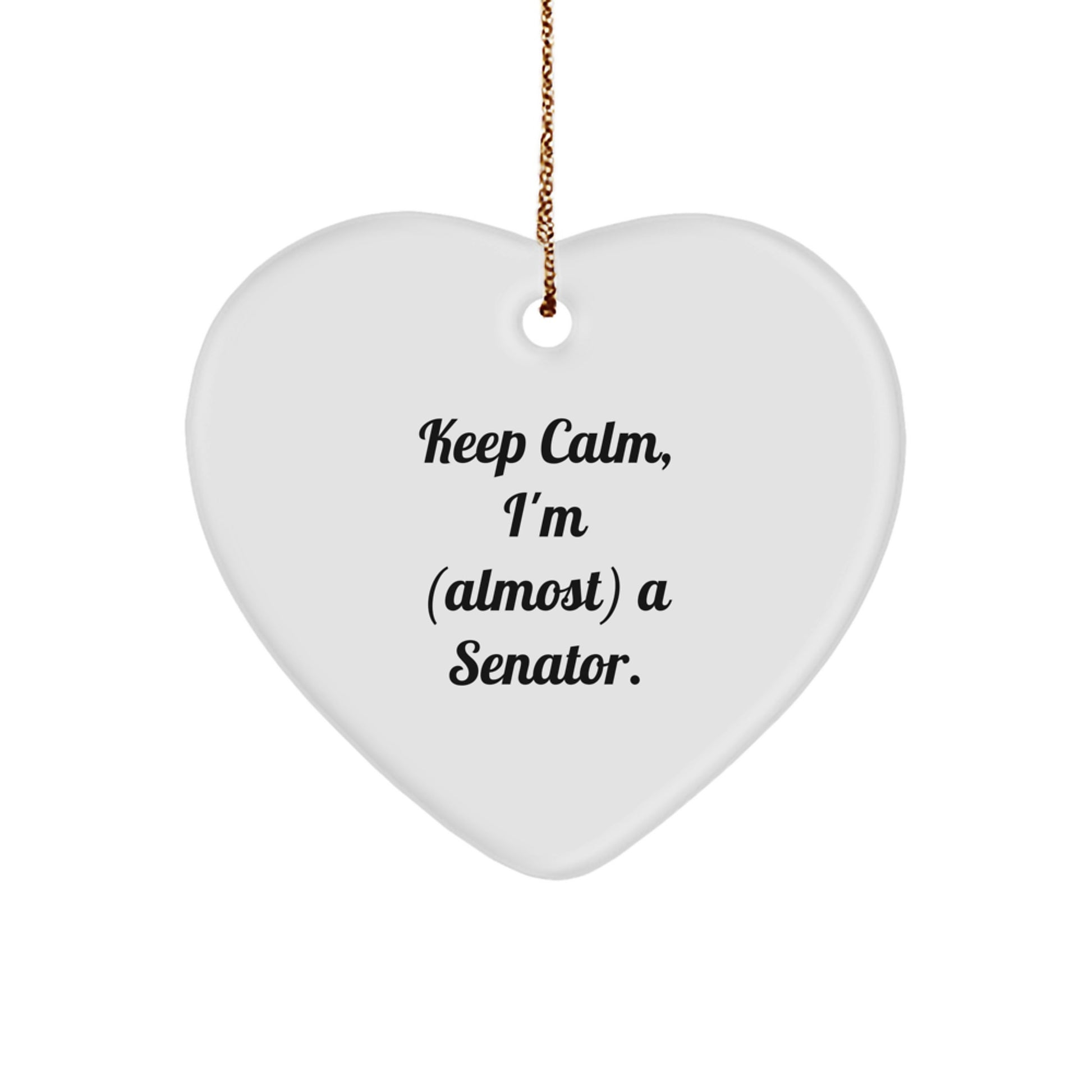 Senator Heart Ornament Funny Quote Gifts from Friends and Family for Christmas Unique Senator Men Women Coworkers Senator Friends - Image 1