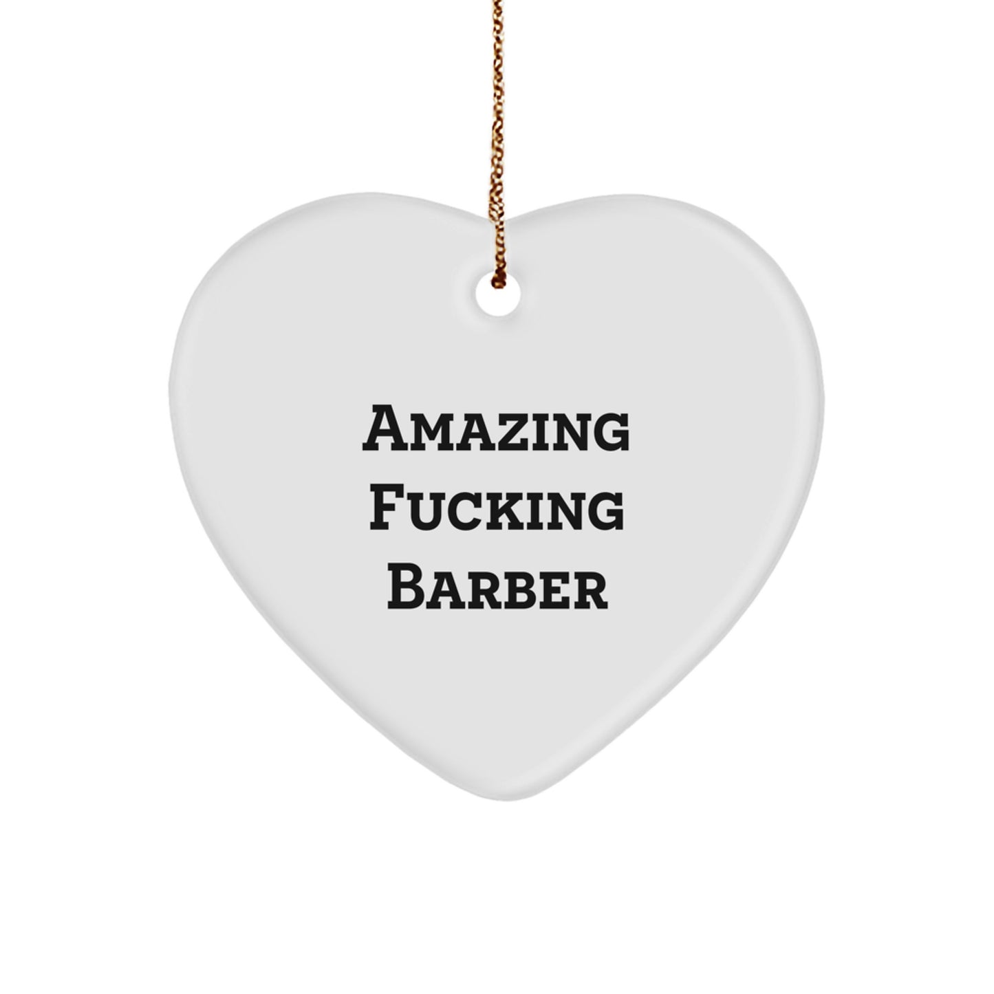 Funny Barber Gifts from Friends for Christmas Unique Heart Ornaments - Image 1