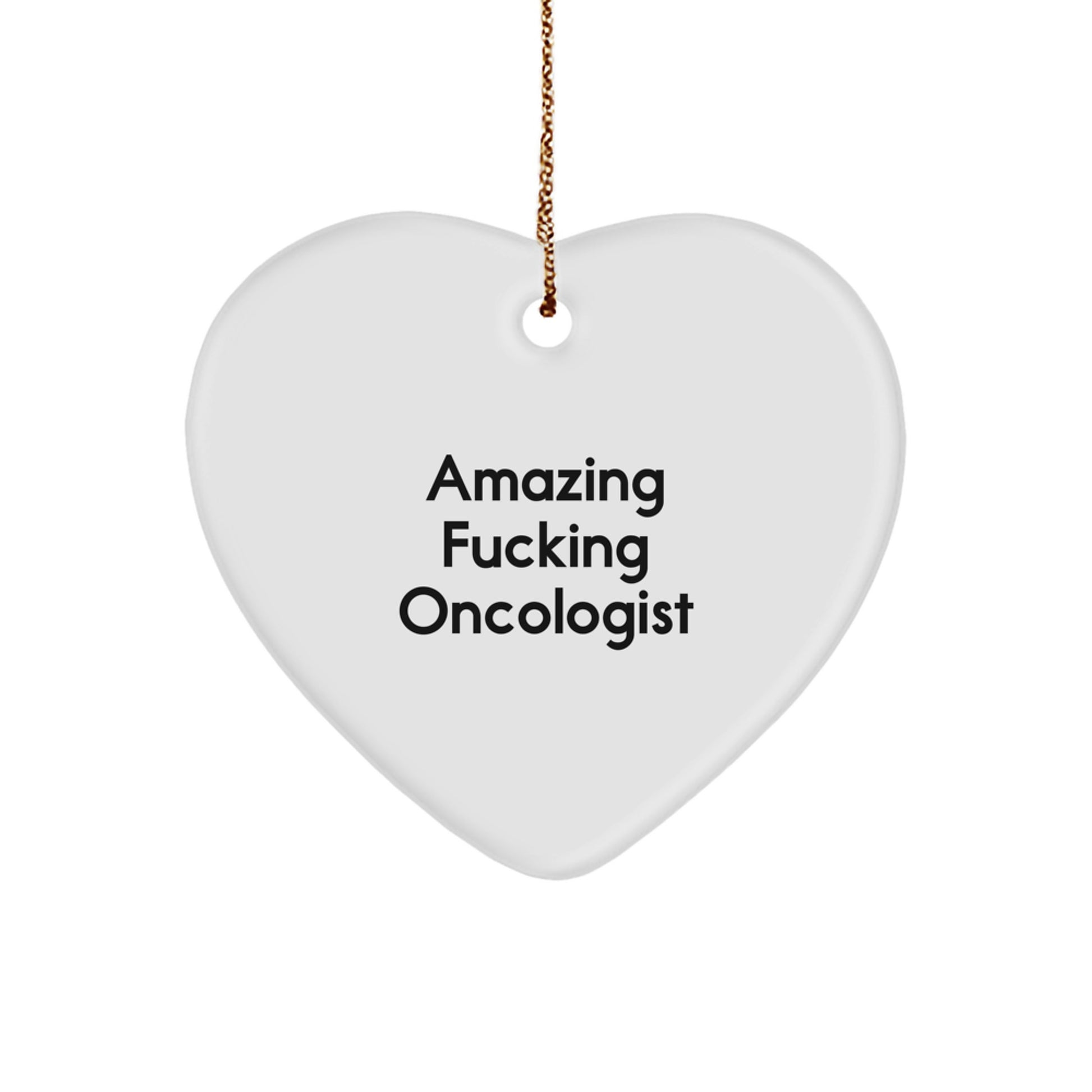 Funny Oncologist Gifts, Heart Ornament for Oncologists, Christmas Unique Gifts from Friends - Image 1