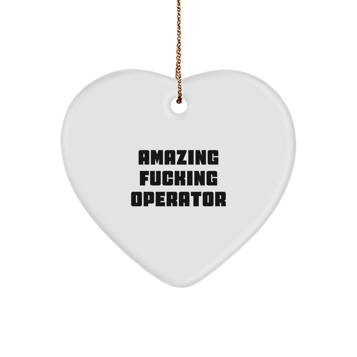 Funny Operator Christmas Unique Gifts from Men - Heart Ornament for Operator Friends Family - Image 1
