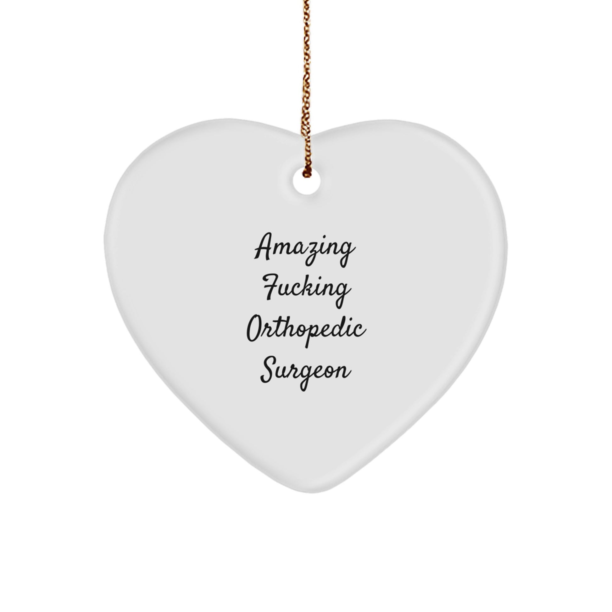 Funny Orthopedic Surgeon Gifts from Men, Heart Ornament for Orthopedic Surgeon, Christmas Unique Gifts for Him - Image 1
