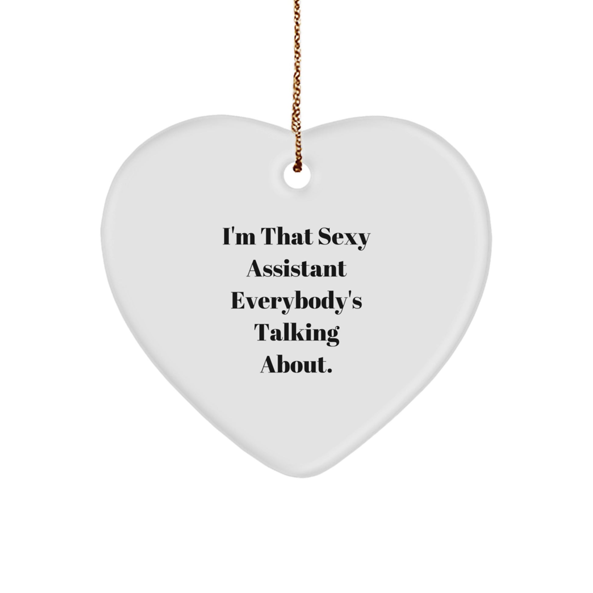 Funny Assistant Gifts, Sexy Assistant Heart Ornament for Assistant, Unique Christmas Unique Gifts from Men to Assistant - Image 1