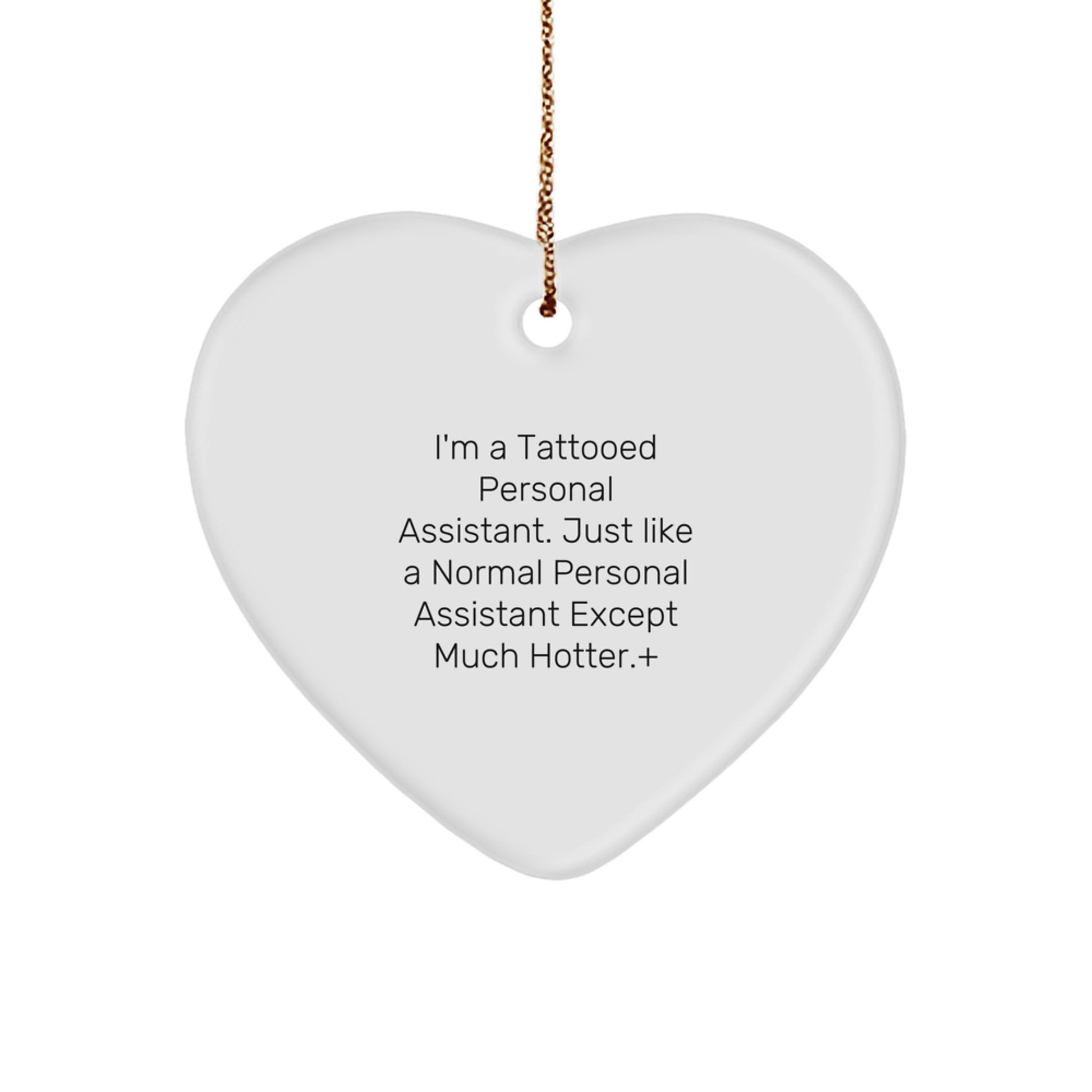 Funny Personal Assistant Heart Ornament Gifts from Friends for Christmas Unique Personal Assistant Decorations - Image 1