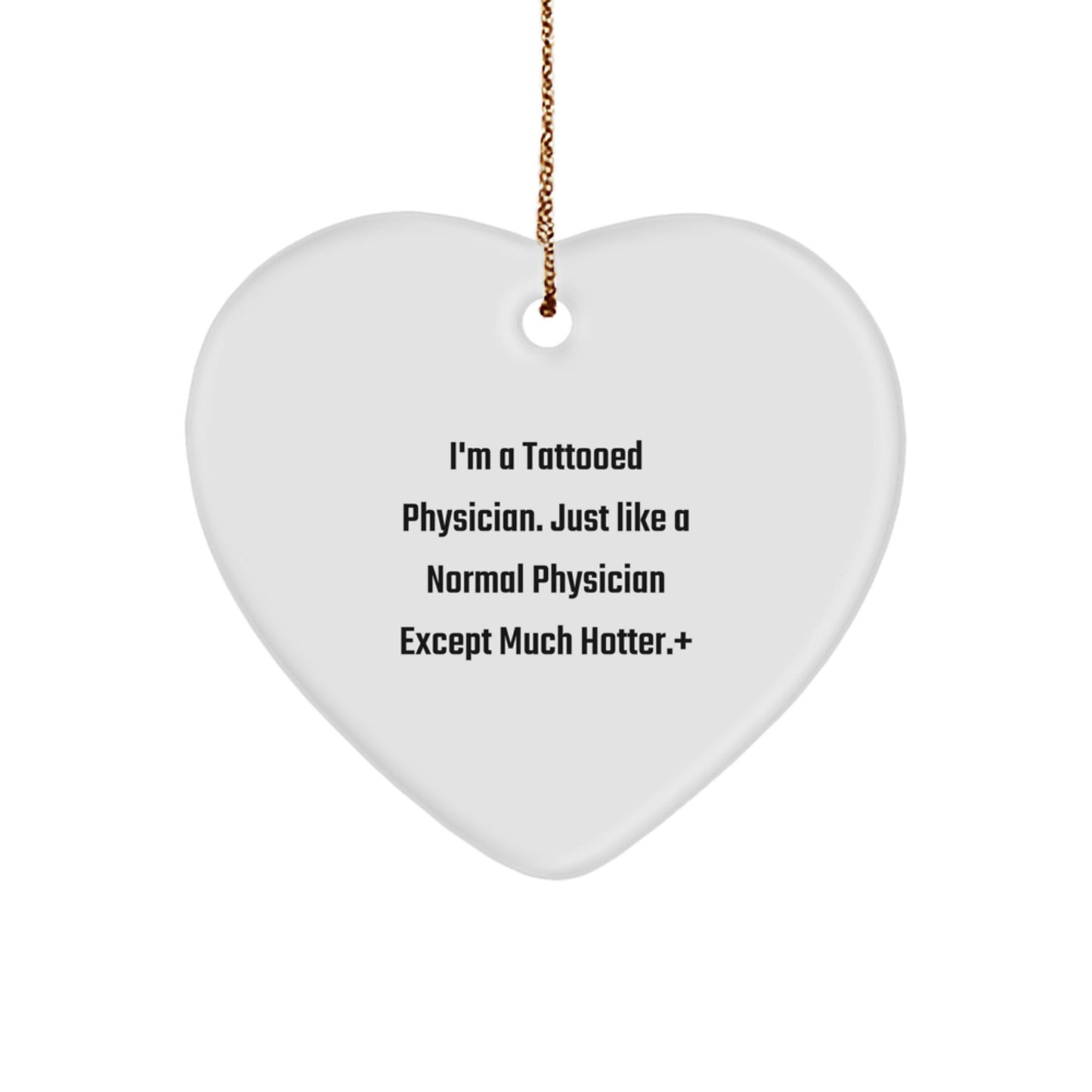 Funny Tattooed Physician Christmas Unique Gifts for Men - Heart Ornament Unique Christmas Unique Gift for Physician Friends from Family - Image 1